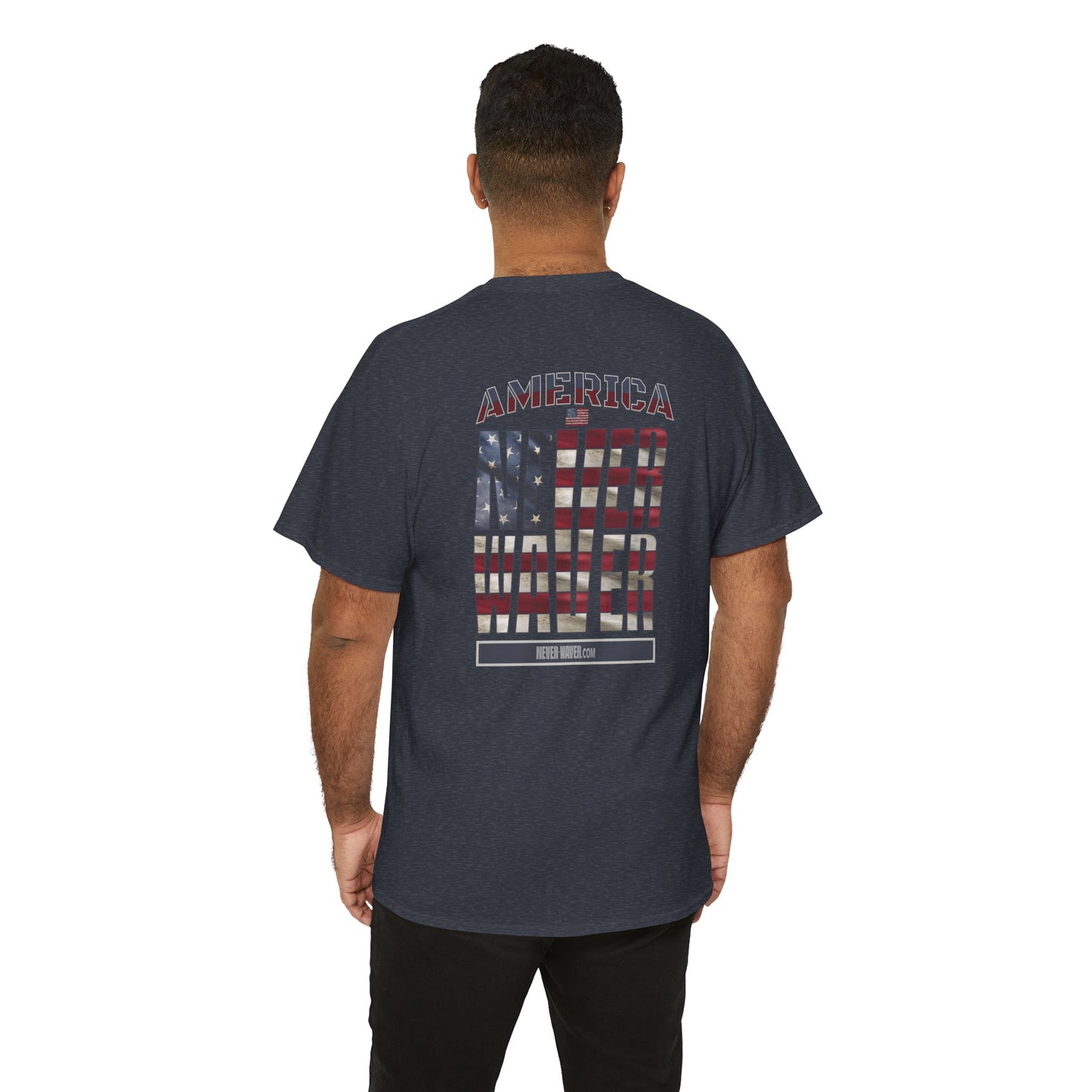 America Never Waver Unisex Heavy Cotton Tee - Never Waver