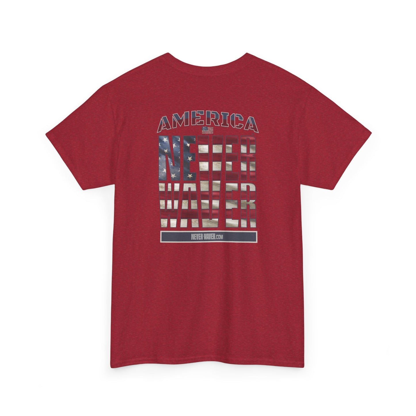 America Never Waver Unisex Heavy Cotton Tee - Never Waver