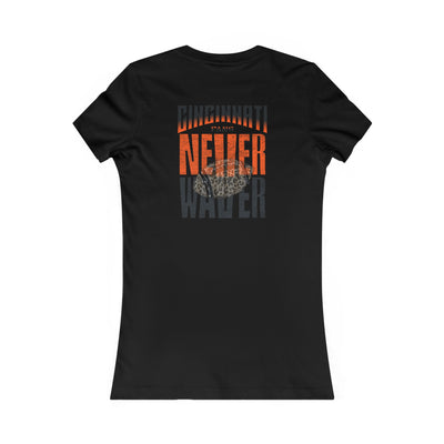 Cincinnati Fans Never Waver W-Leopard Football Women's Favorite Tee - Never Waver