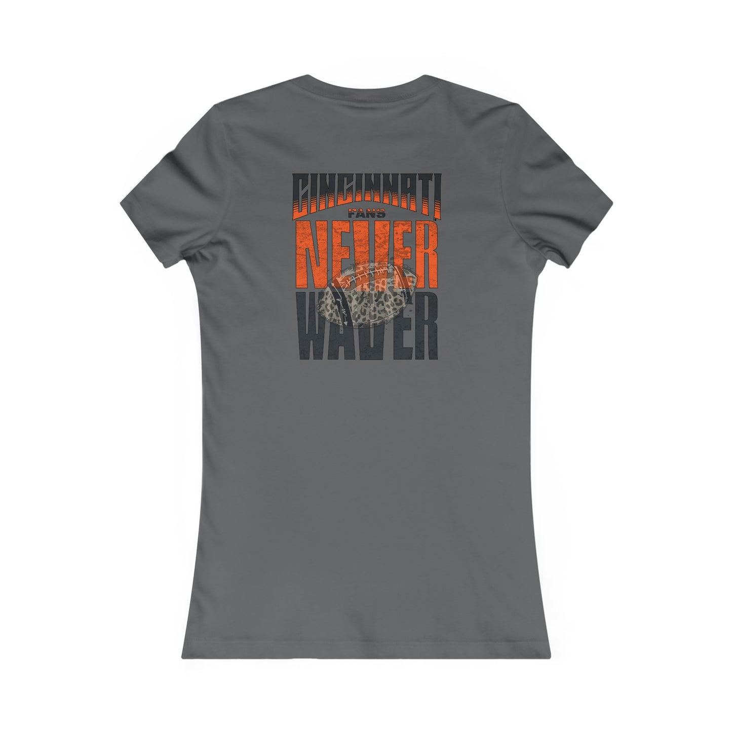 Cincinnati Fans Never Waver W-Leopard Football Women's Favorite Tee - Never Waver
