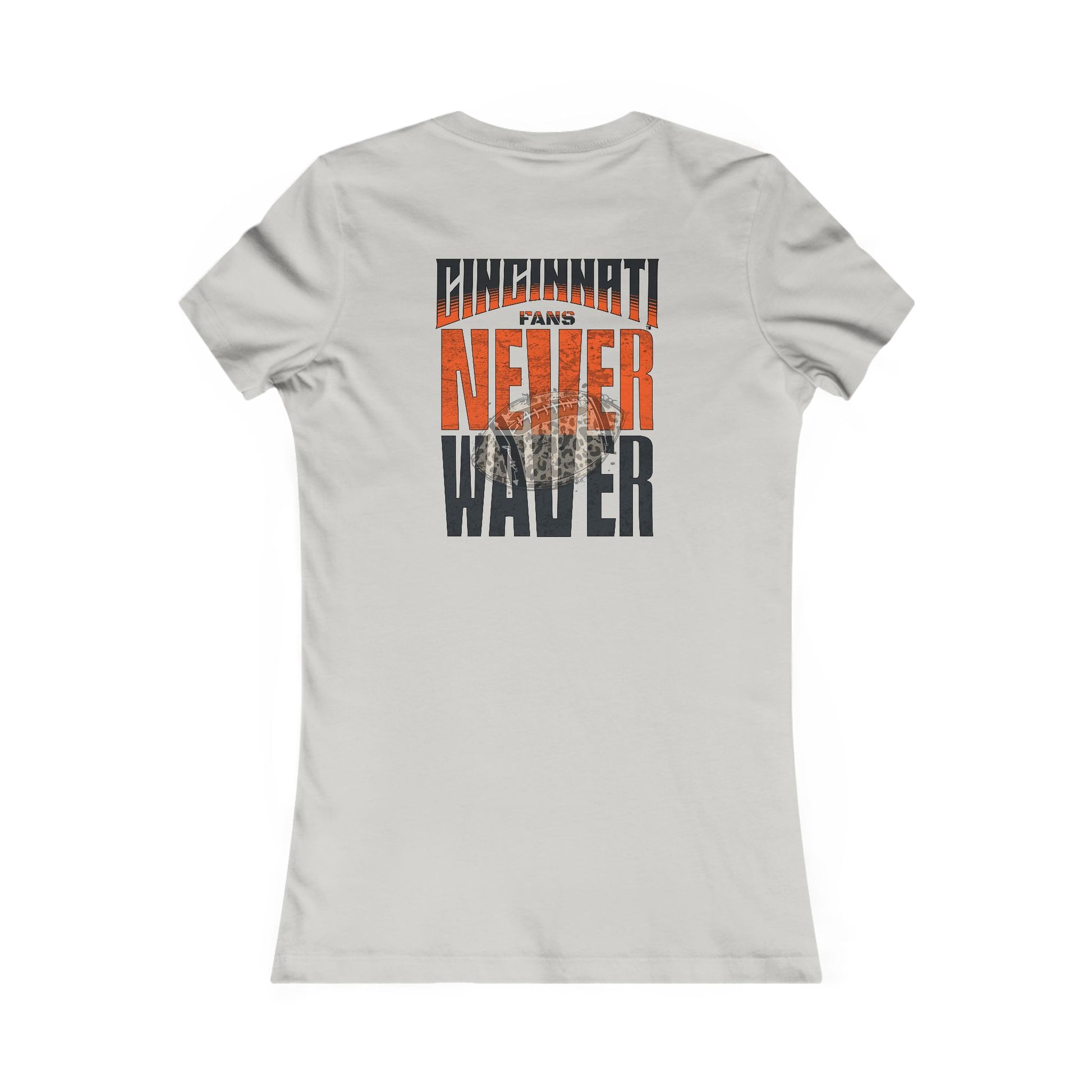 Cincinnati Fans Never Waver W-Leopard Football Women's Favorite Tee - Never Waver
