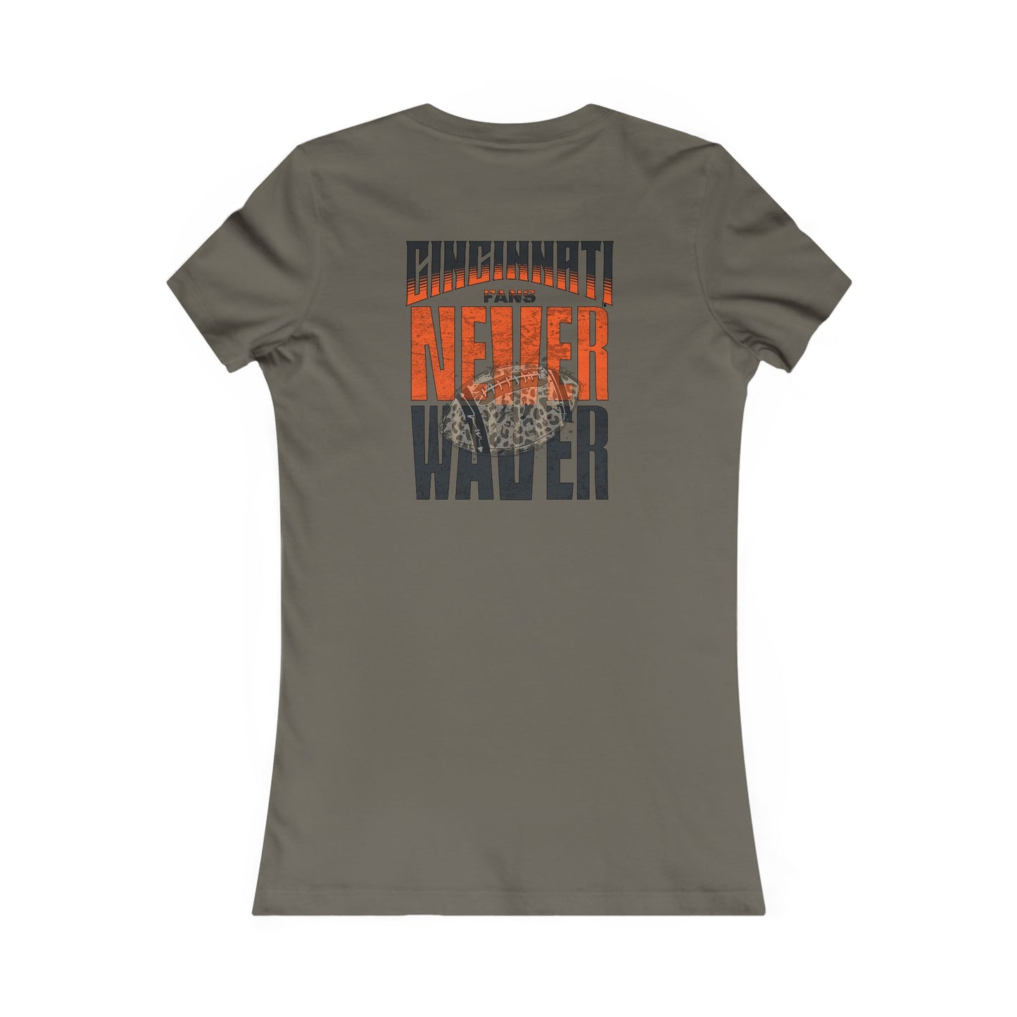 Cincinnati Fans Never Waver W-Leopard Football Women's Favorite Tee - Never Waver