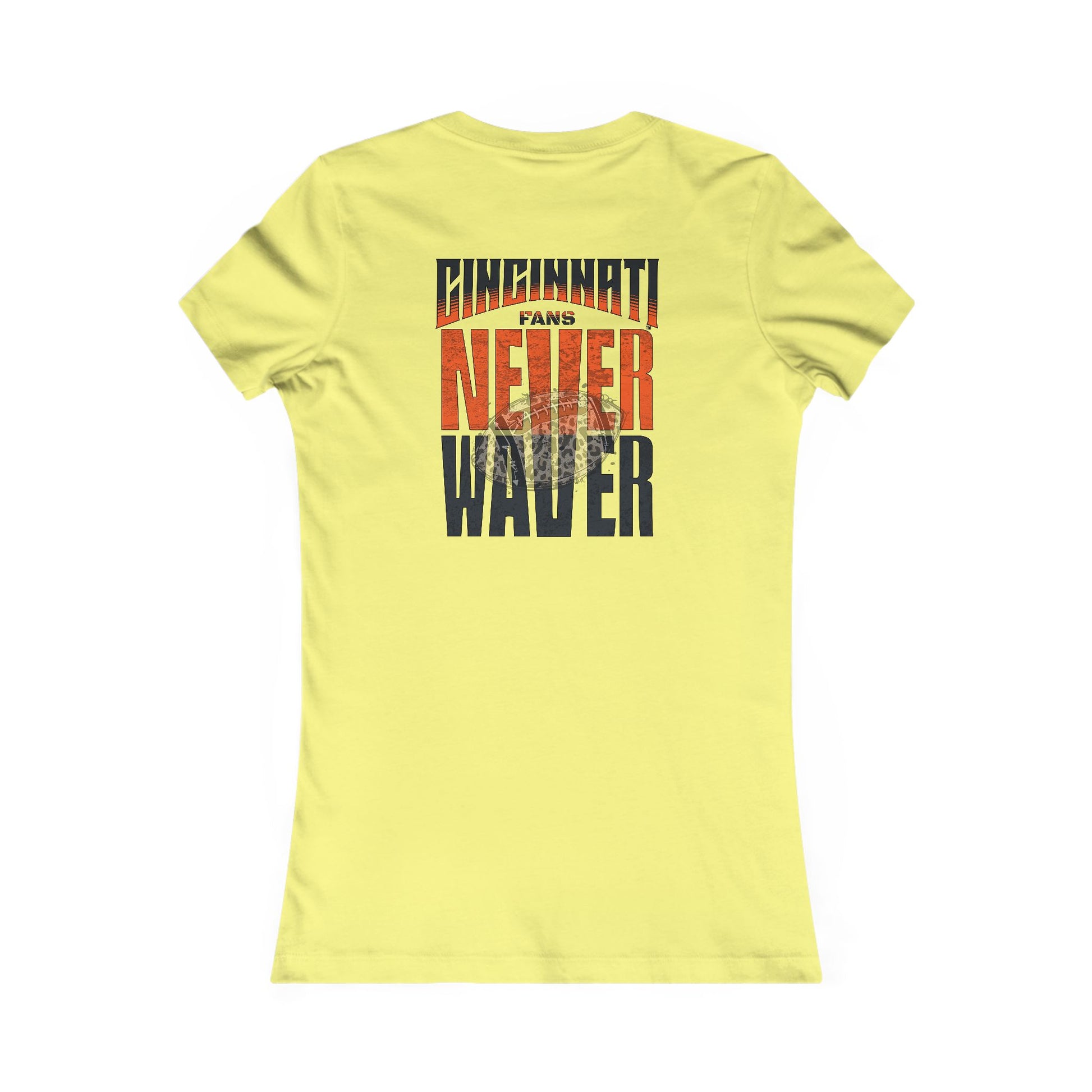 Cincinnati Fans Never Waver W-Leopard Football Women's Favorite Tee - Never Waver