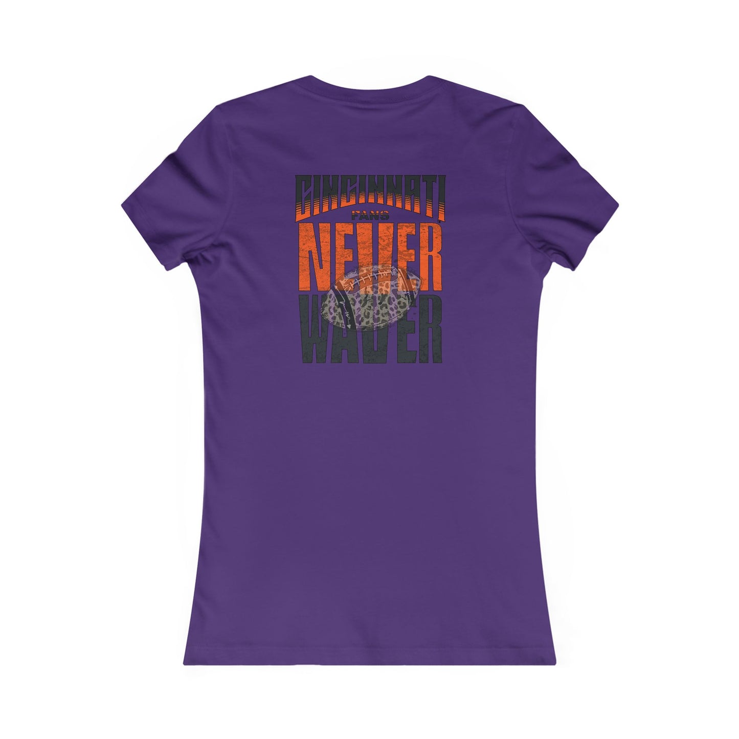 Cincinnati Fans Never Waver W-Leopard Football Women's Favorite Tee - Never Waver
