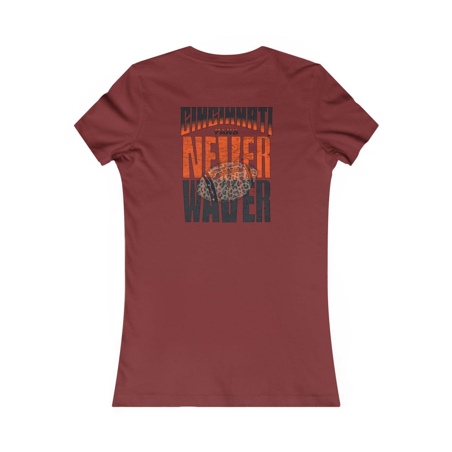 Cincinnati Fans Never Waver W-Leopard Football Women's Favorite Tee - Never Waver