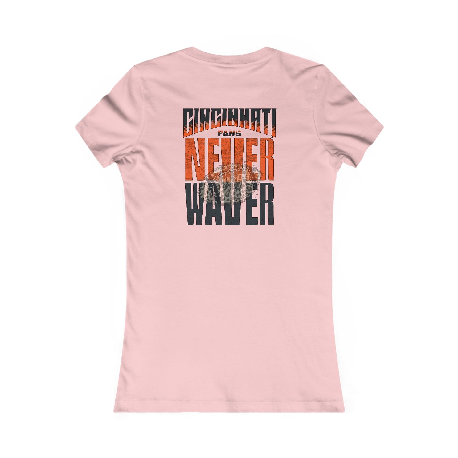 Cincinnati Fans Never Waver W-Leopard Football Women's Favorite Tee - Never Waver