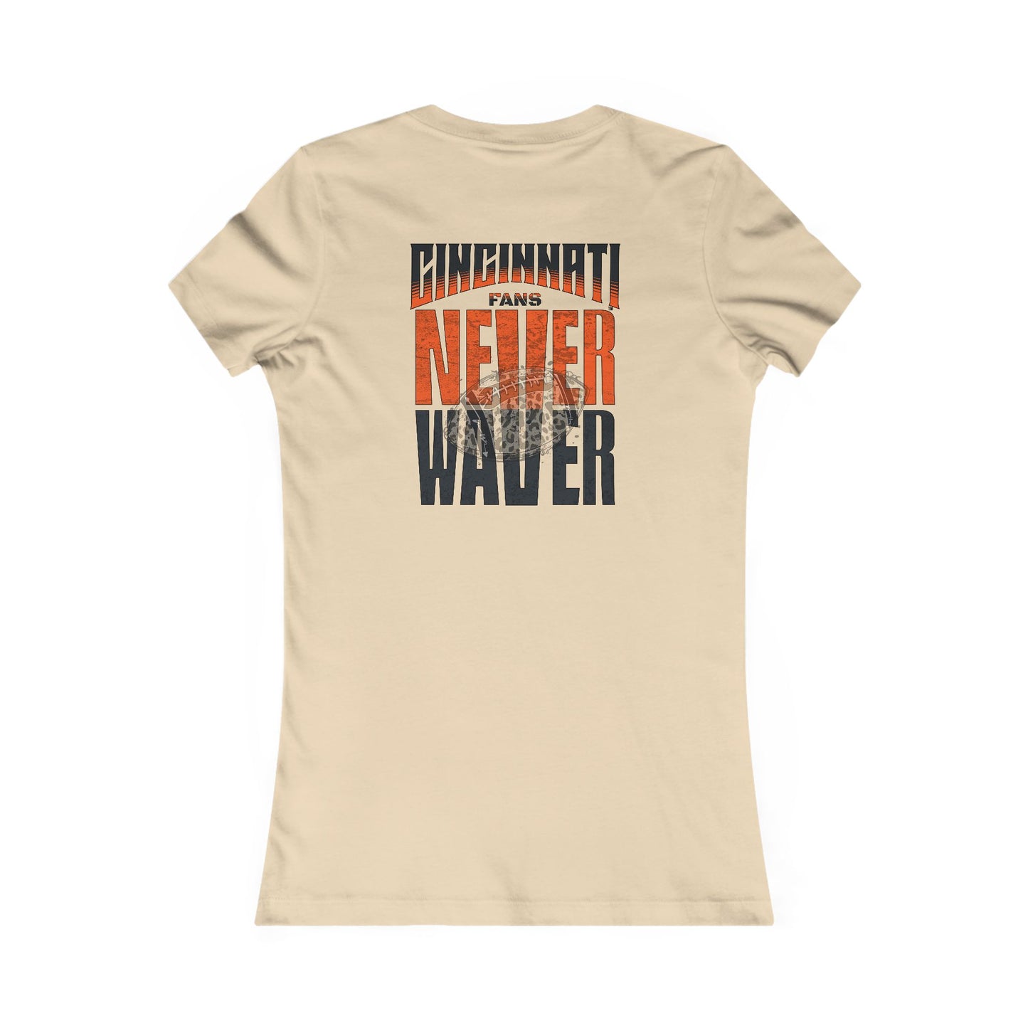 Cincinnati Fans Never Waver W-Leopard Football Women's Favorite Tee - Never Waver