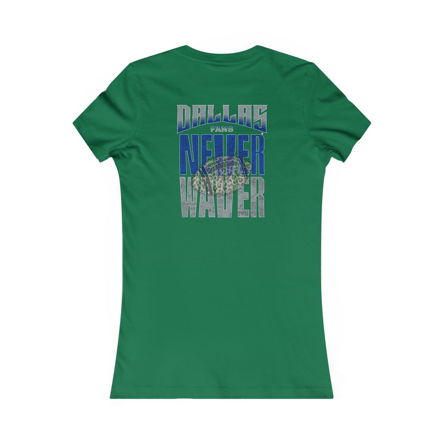Dallas Fans Never Waver W-Leopard Football Women's Favorite Tee - Never Waver