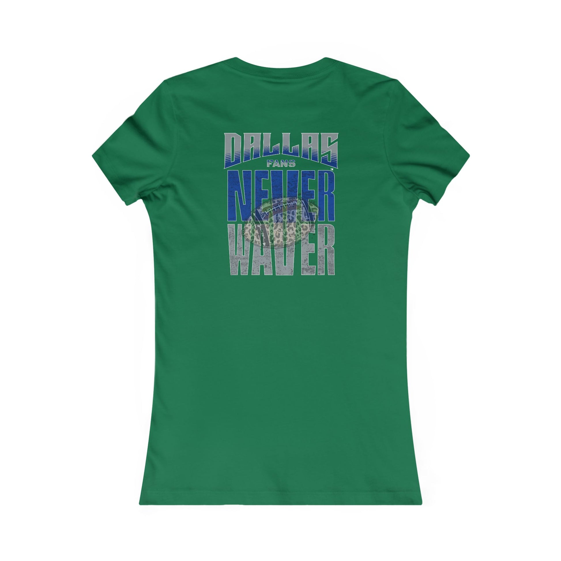 Dallas Fans Never Waver W-Leopard Football Women's Favorite Tee - Never Waver