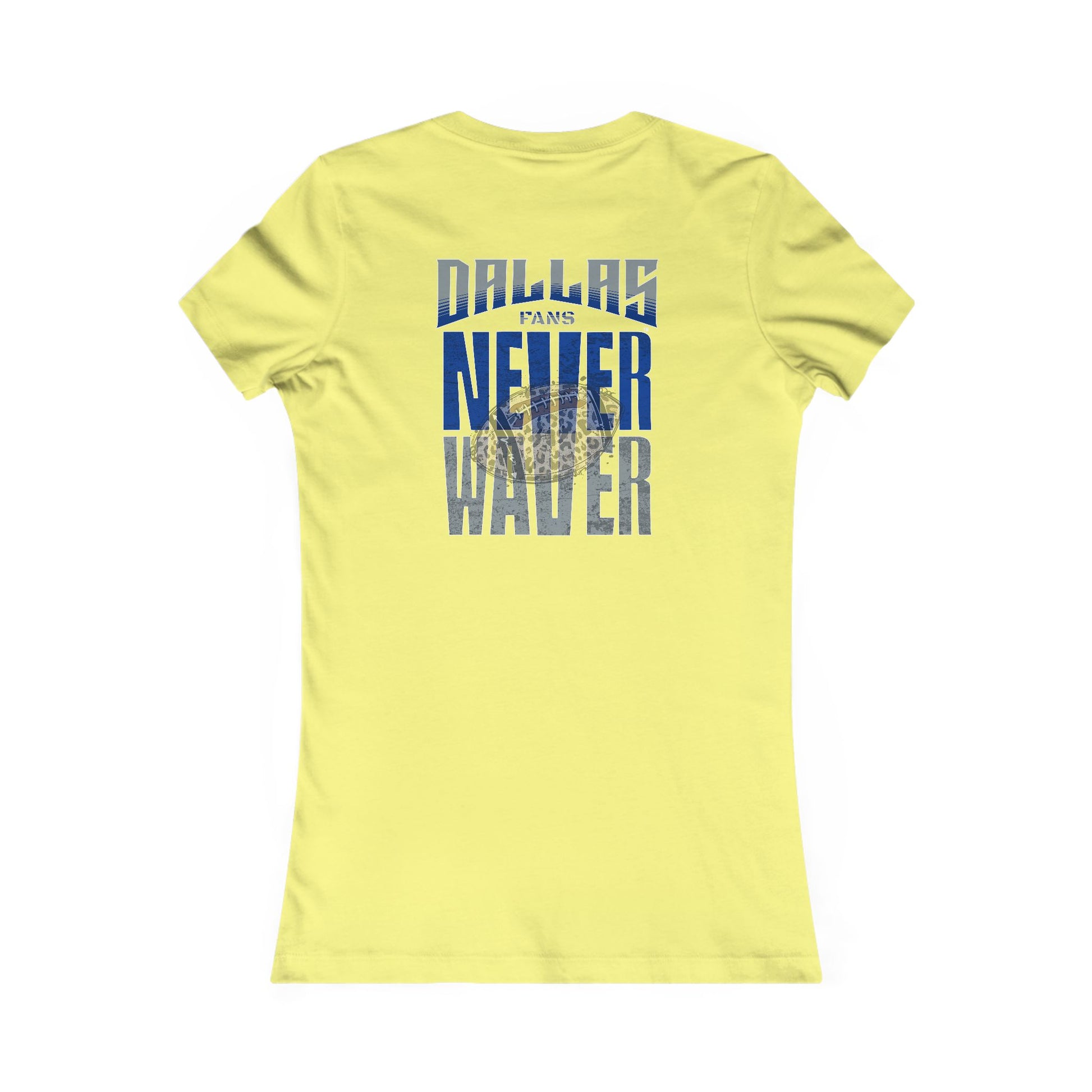 Dallas Fans Never Waver W-Leopard Football Women's Favorite Tee - Never Waver
