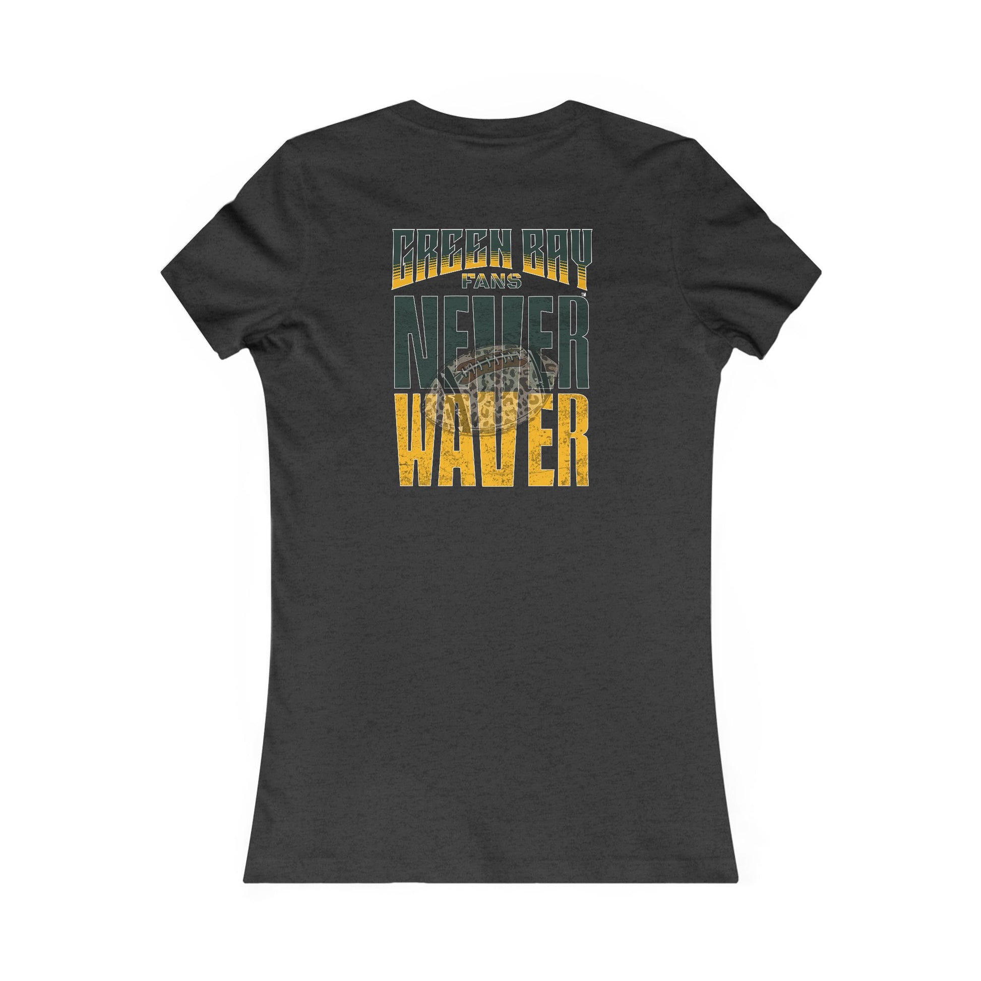 Green Bay Fans Never Waver With Leopard Football Women's Favorite Tee - Never Waver
