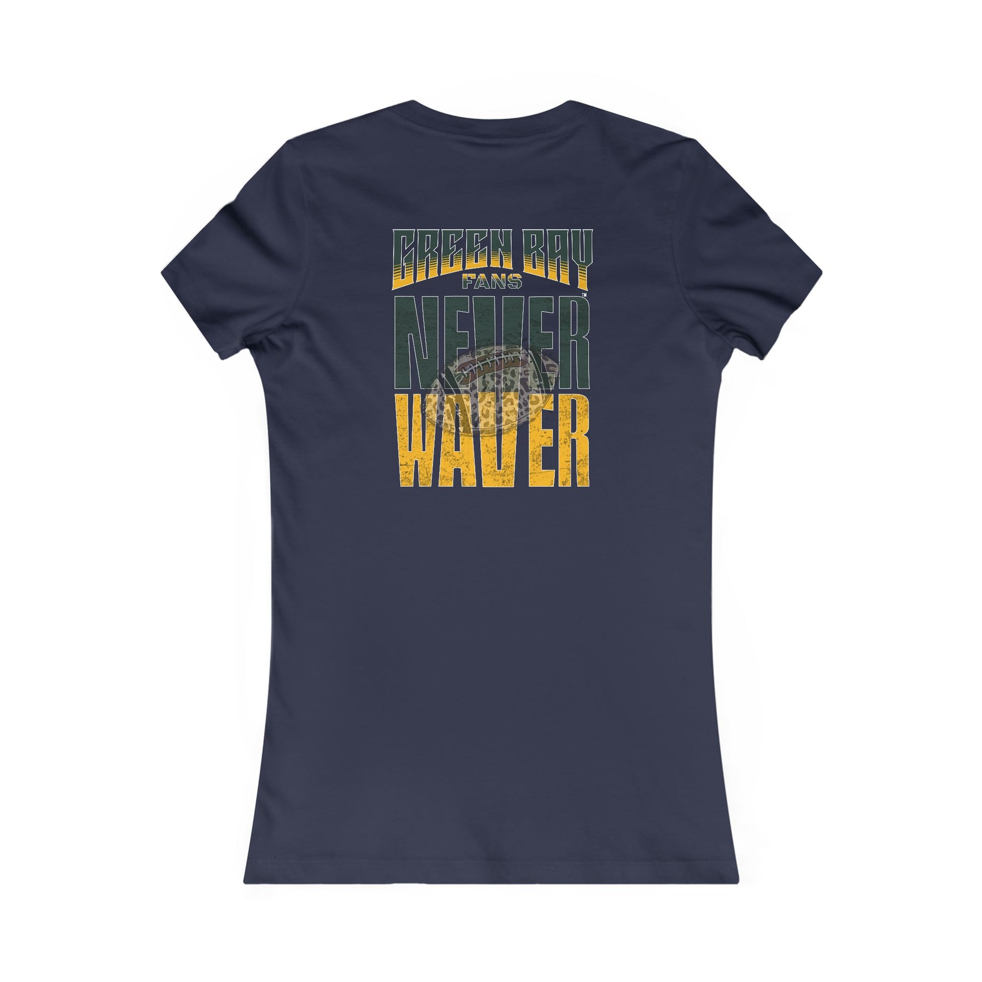 Green Bay Fans Never Waver With Leopard Football Women's Favorite Tee - Never Waver