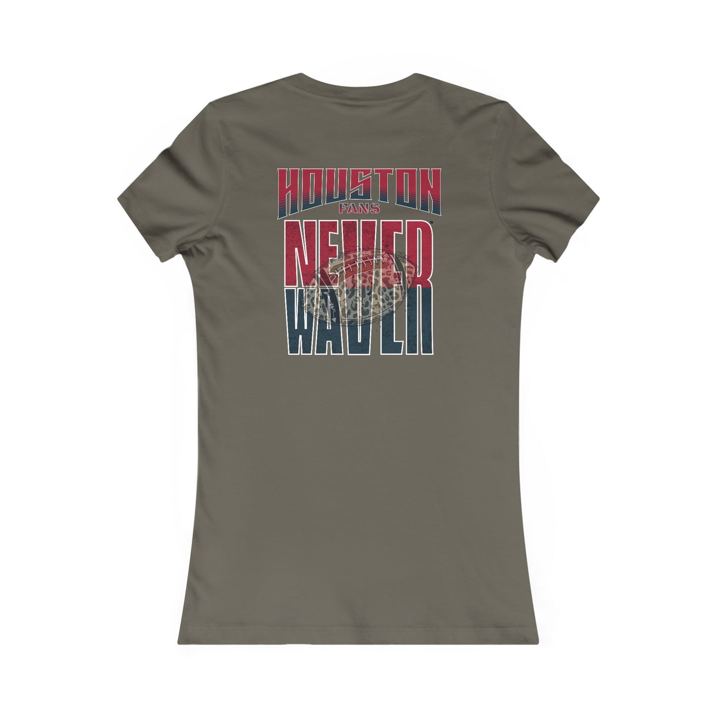 Huston Fans Never Waver W-Leopard Football Women's Favorite Tee - Never Waver