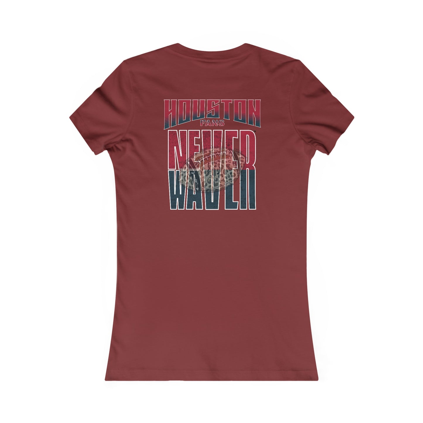Huston Fans Never Waver W-Leopard Football Women's Favorite Tee - Never Waver