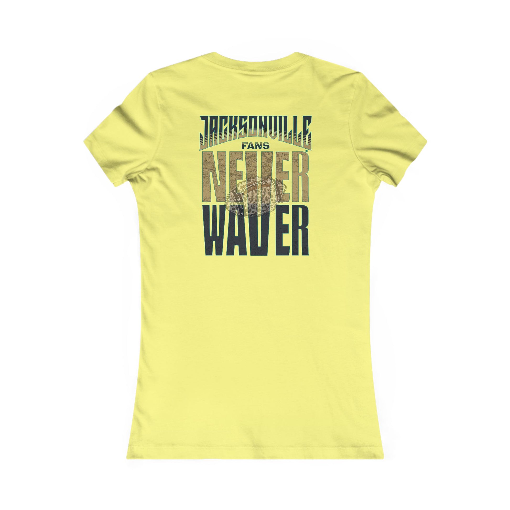 Jacksonville Fans Never Waver W-Leopard Football Women's Favorite Tee - Never Waver