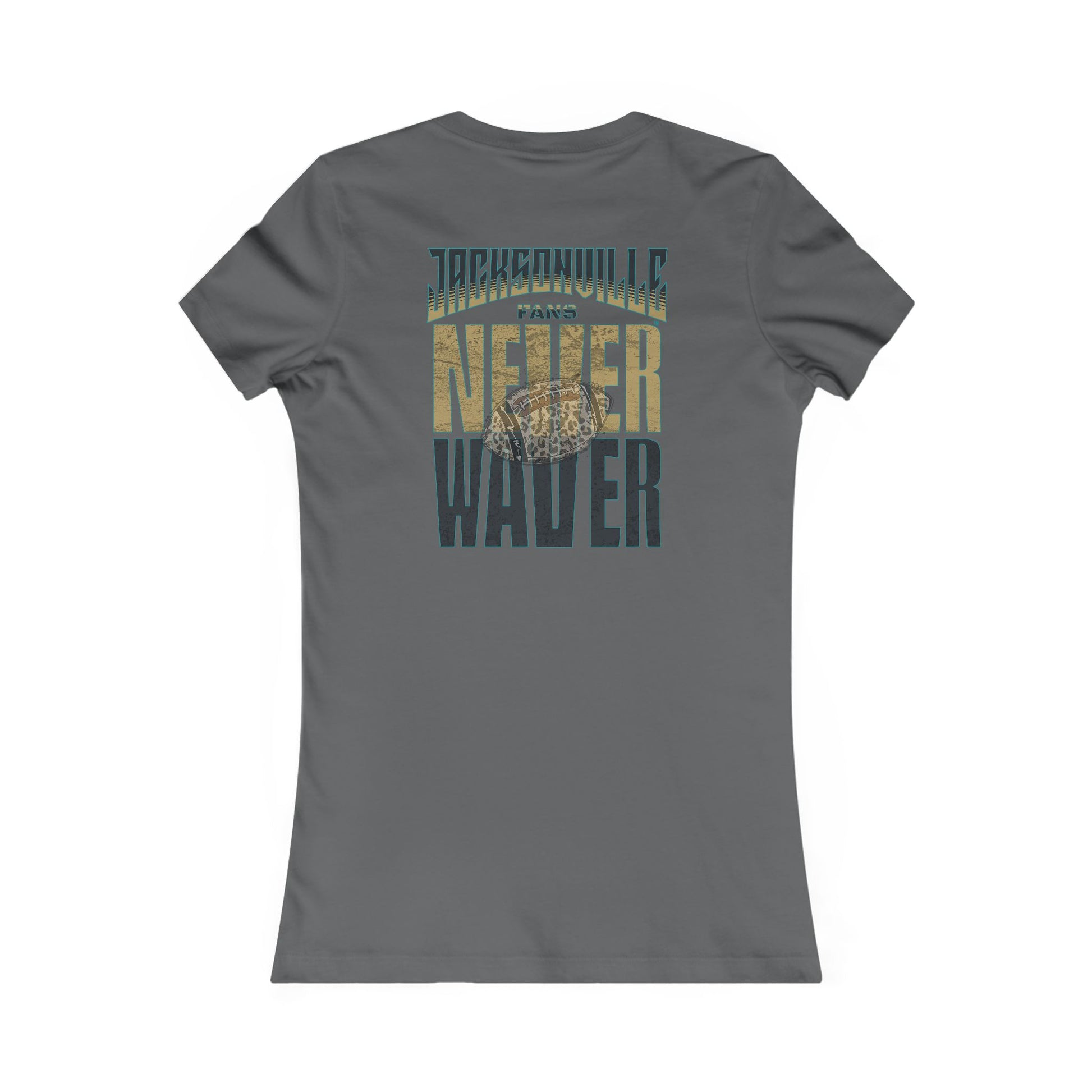 Jacksonville Fans Never Waver W-Leopard Football Women's Favorite Tee - Never Waver