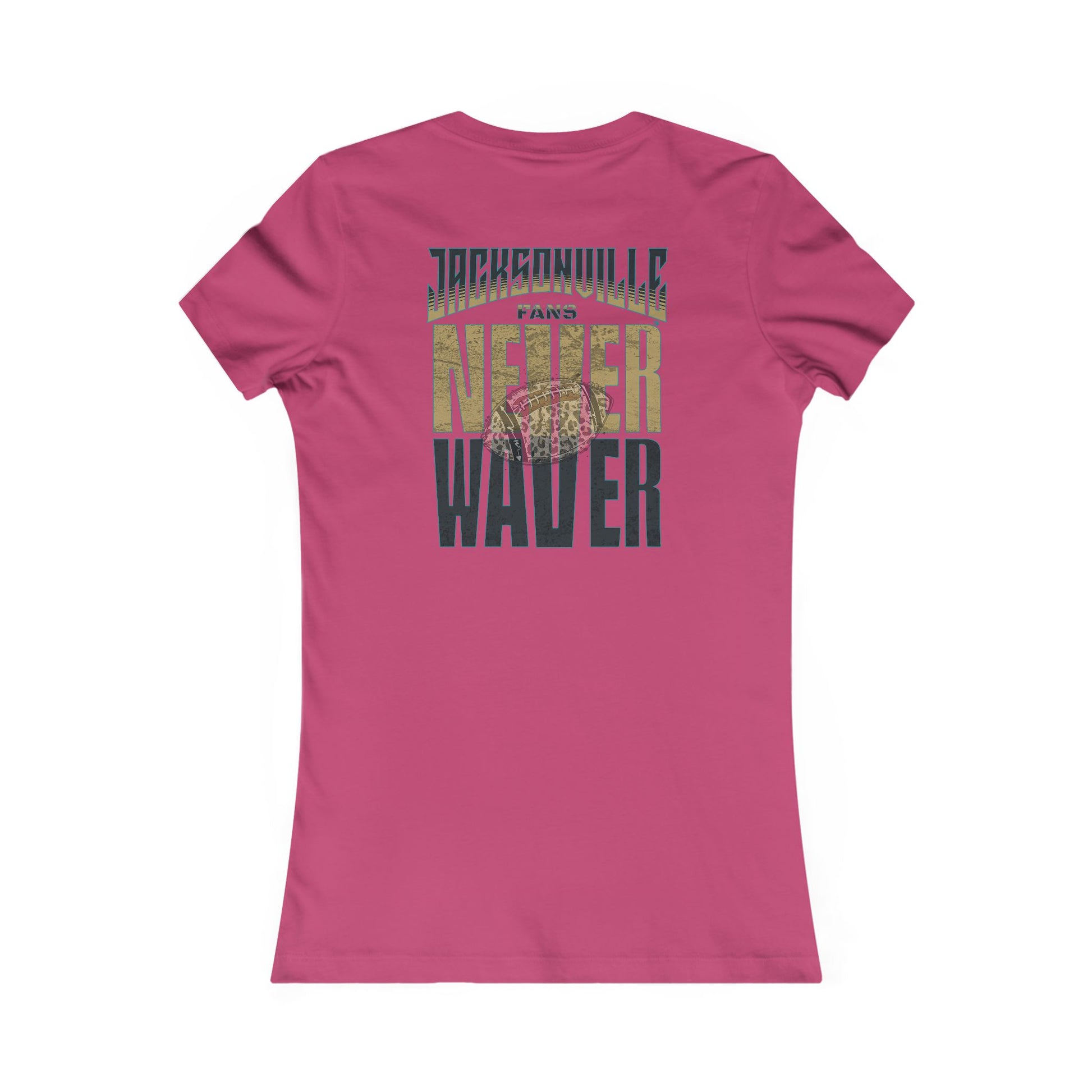 Jacksonville Fans Never Waver W-Leopard Football Women's Favorite Tee - Never Waver