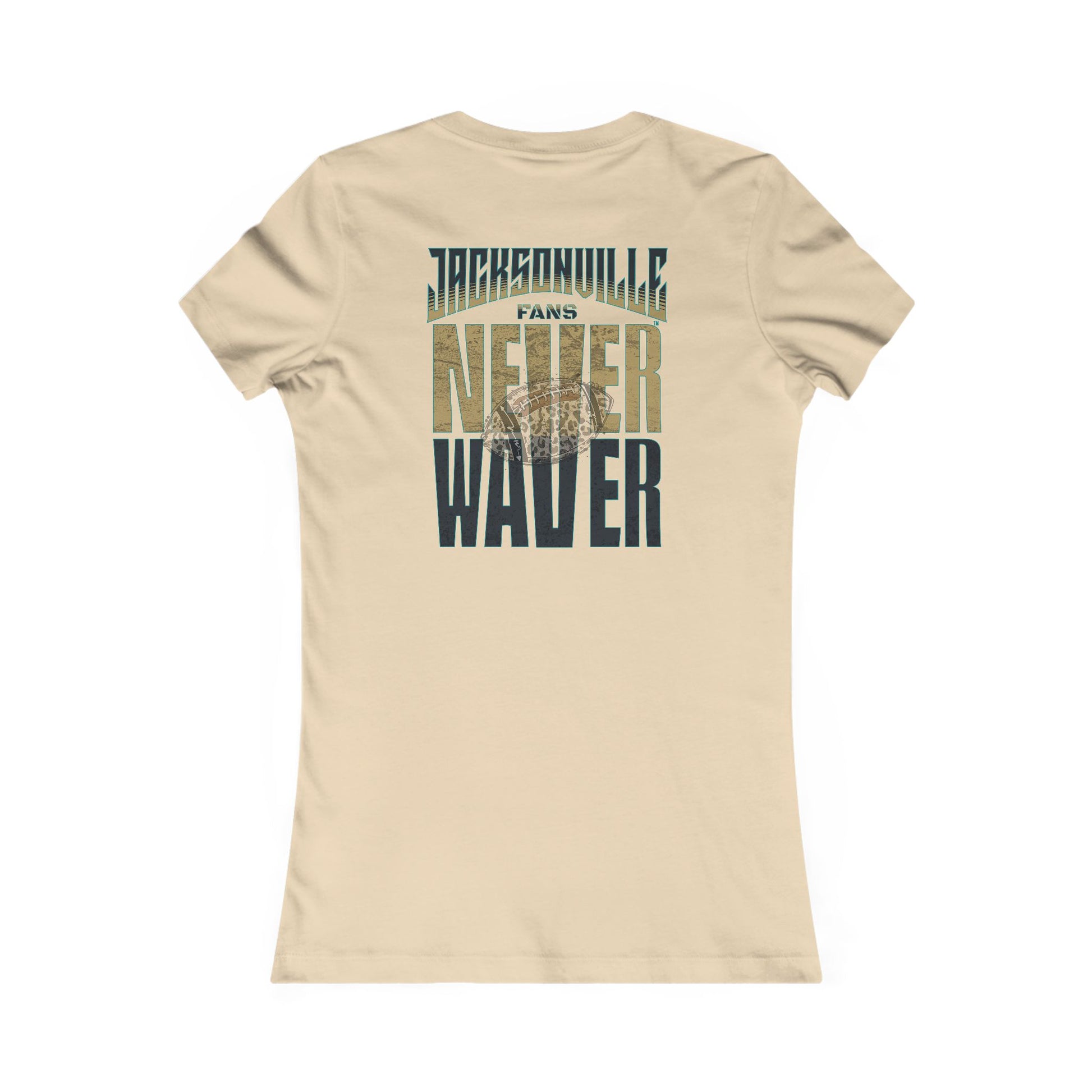 Jacksonville Fans Never Waver W-Leopard Football Women's Favorite Tee - Never Waver