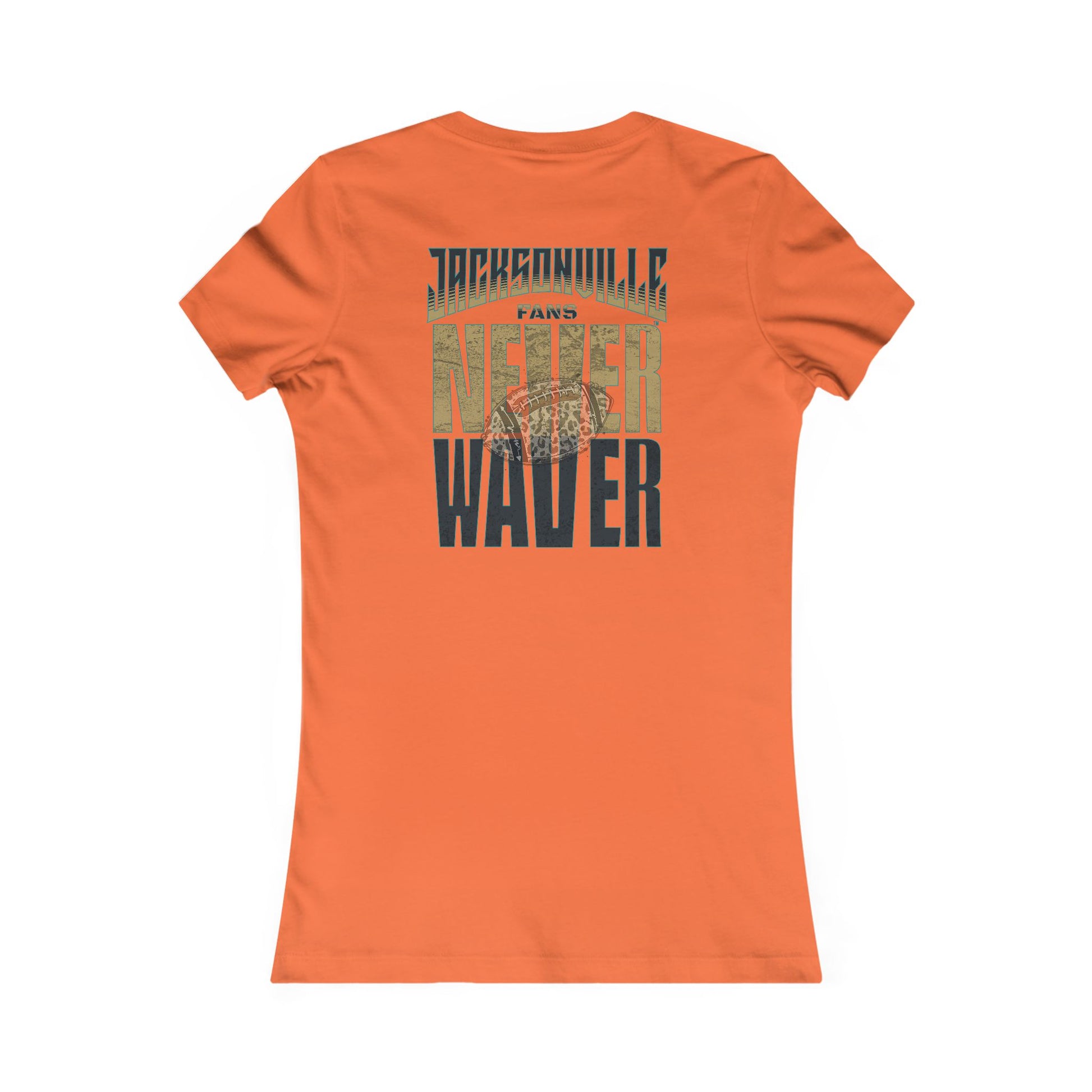Jacksonville Fans Never Waver W-Leopard Football Women's Favorite Tee - Never Waver
