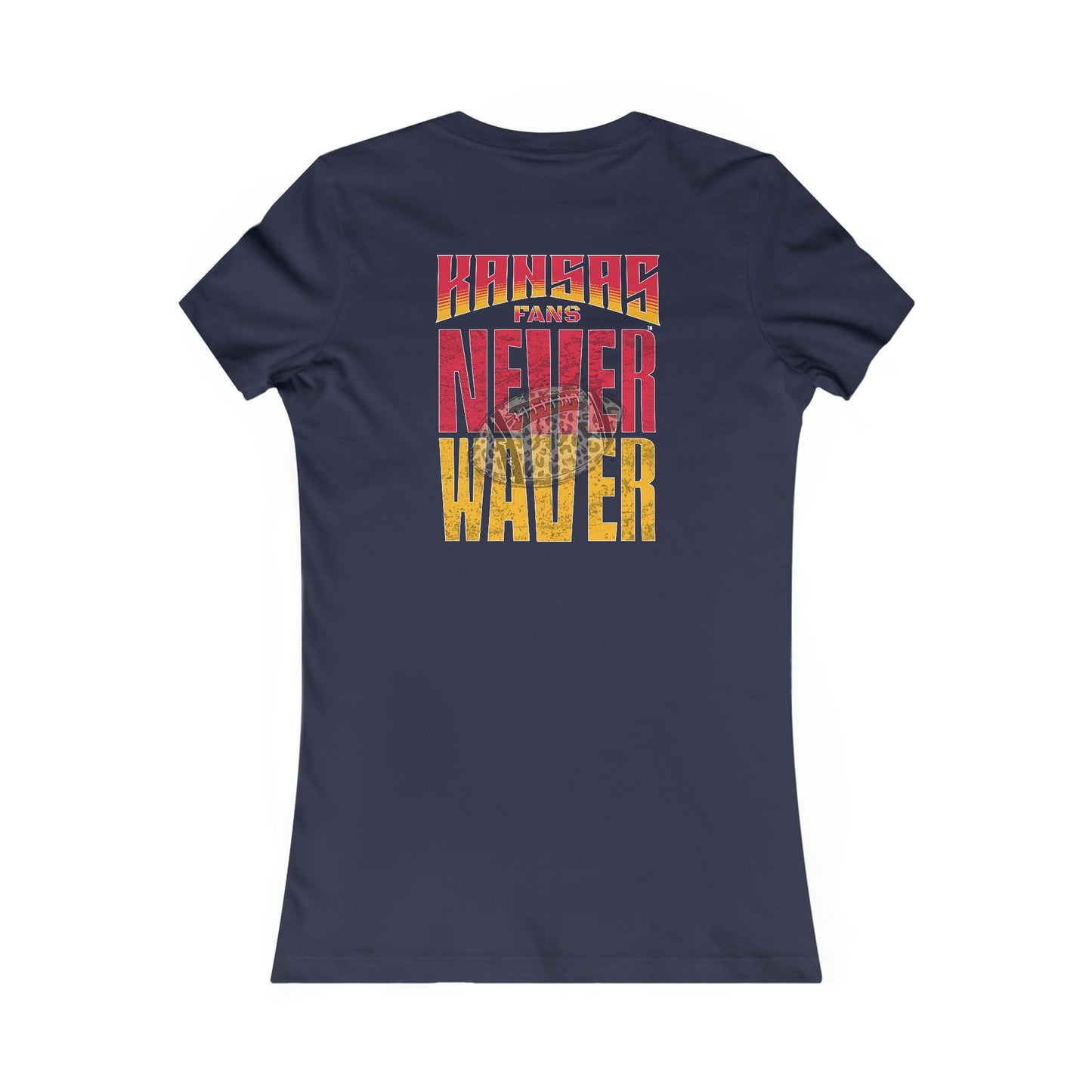 Kansas Fans Never Waver W-Leopard Football Women's Favorite Tee - Never Waver