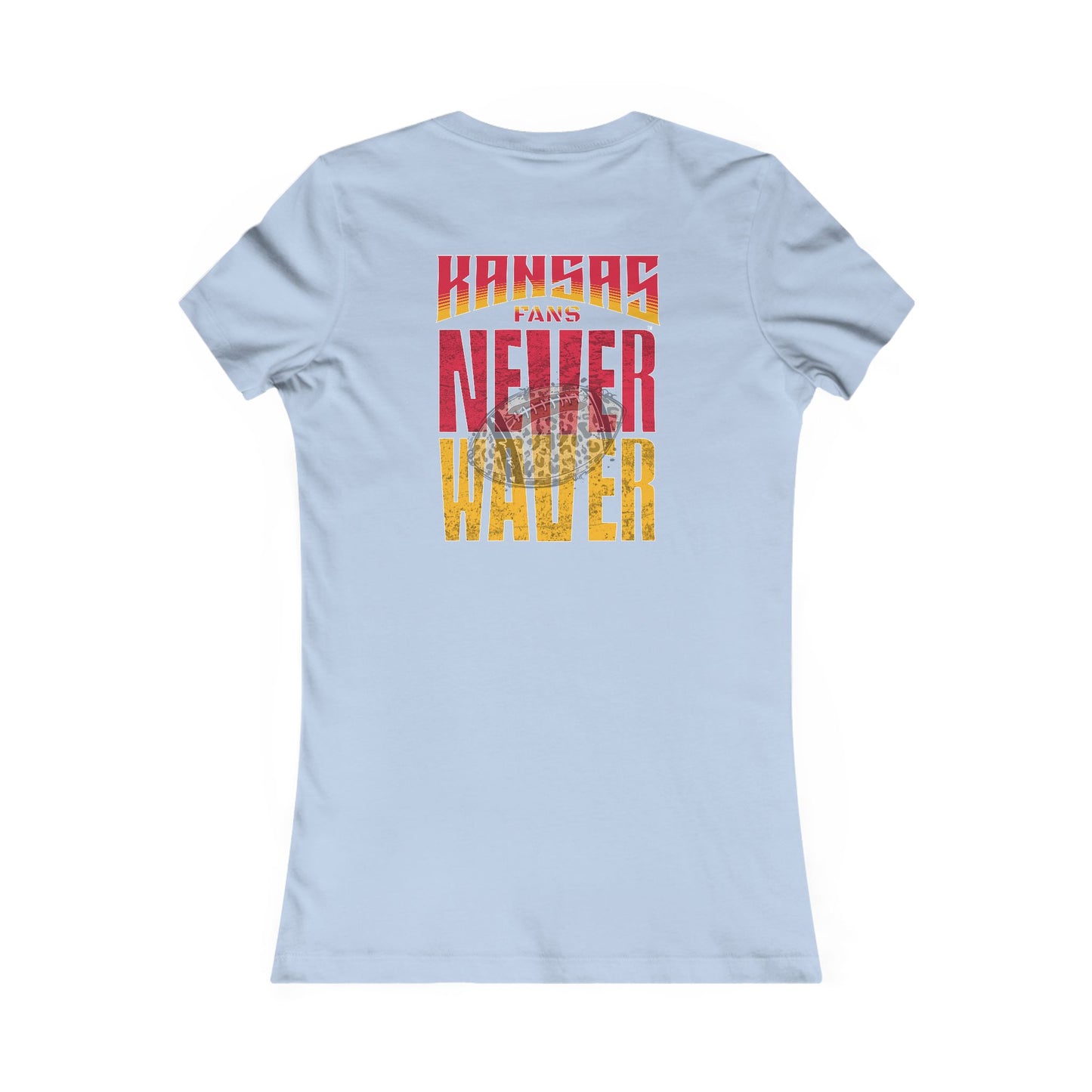 Kansas Fans Never Waver W-Leopard Football Women's Favorite Tee - Never Waver