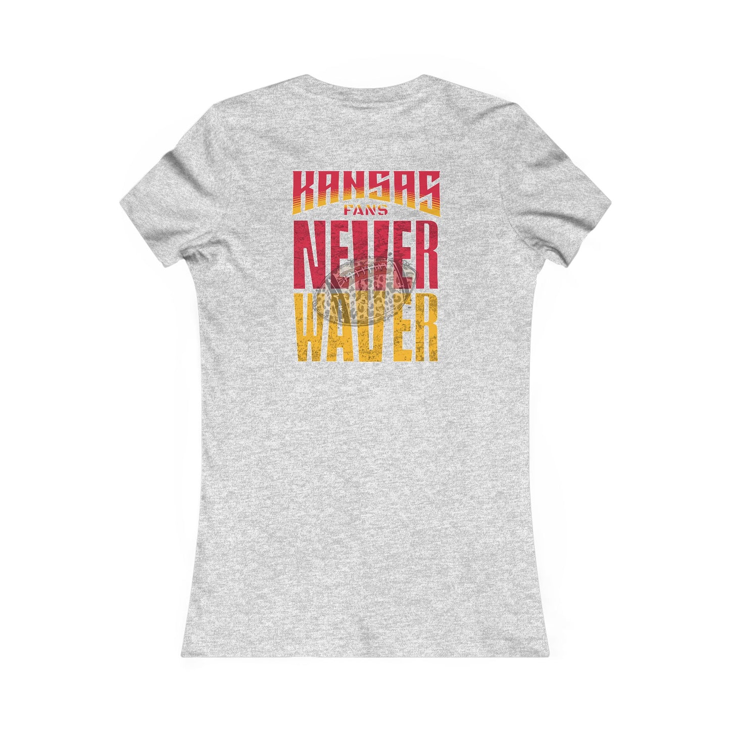 Kansas Fans Never Waver W-Leopard Football Women's Favorite Tee - Never Waver