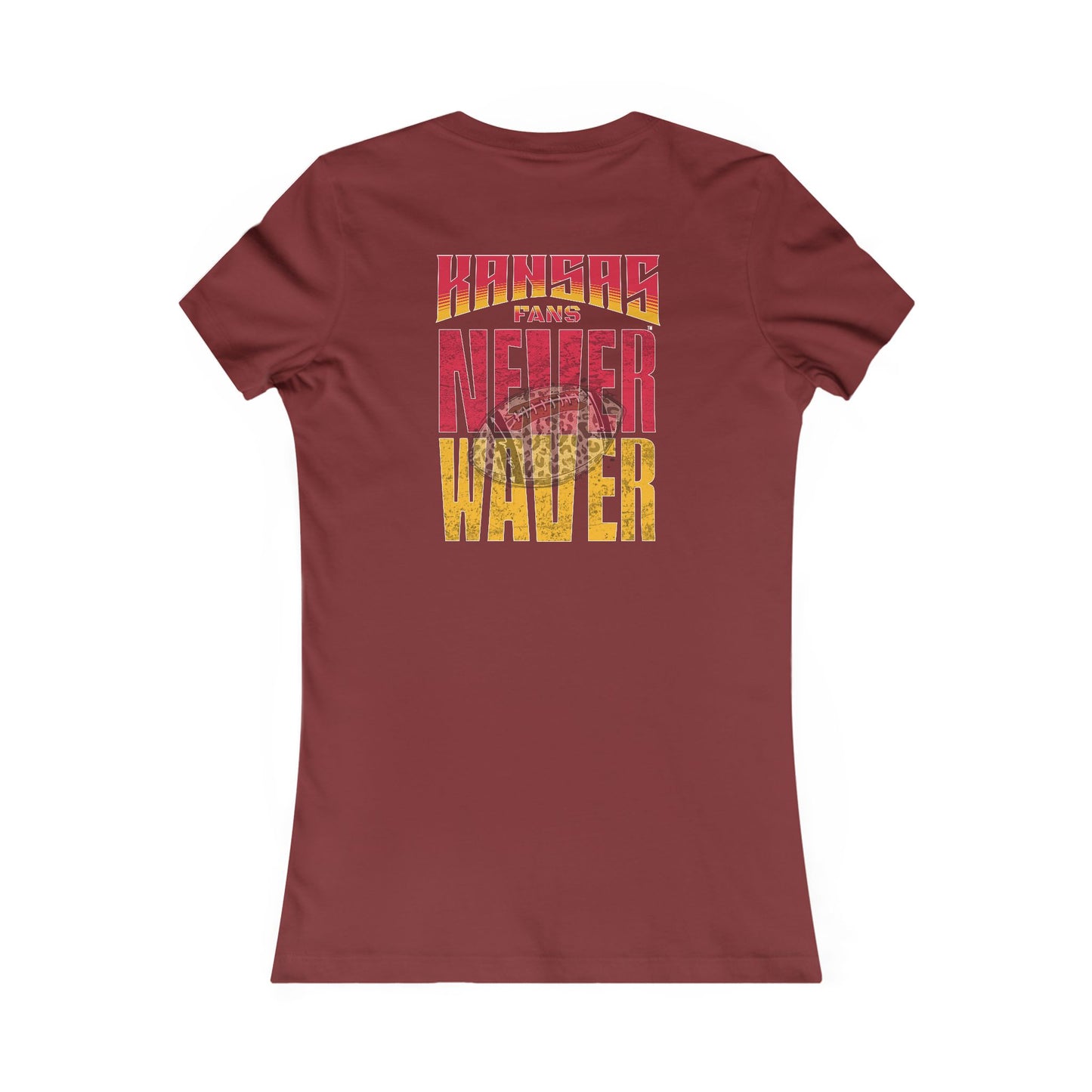 Kansas Fans Never Waver W-Leopard Football Women's Favorite Tee - Never Waver