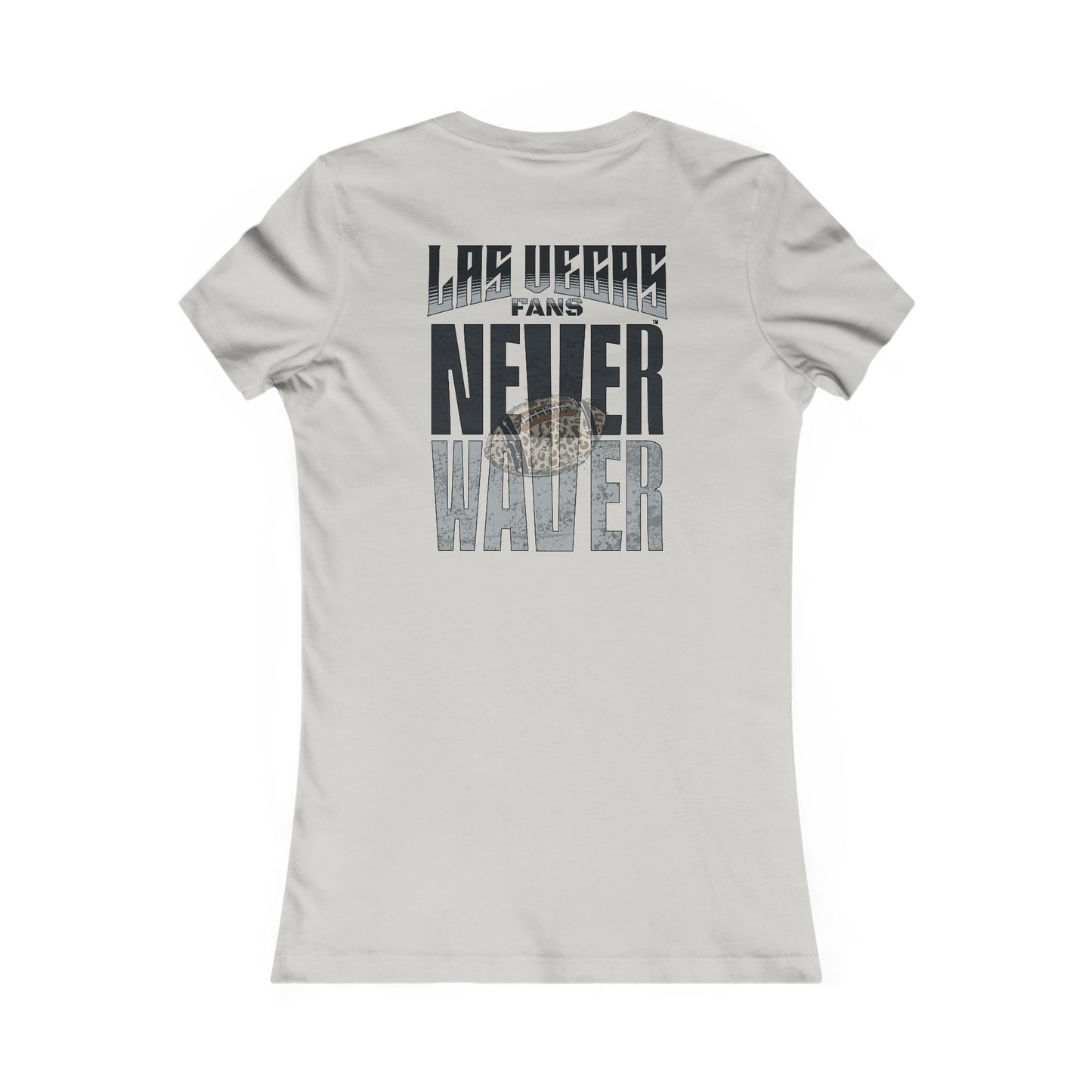 Las Vegas Fans Never Waver W-Leopard Football Women's Favorite Tee - Never Waver