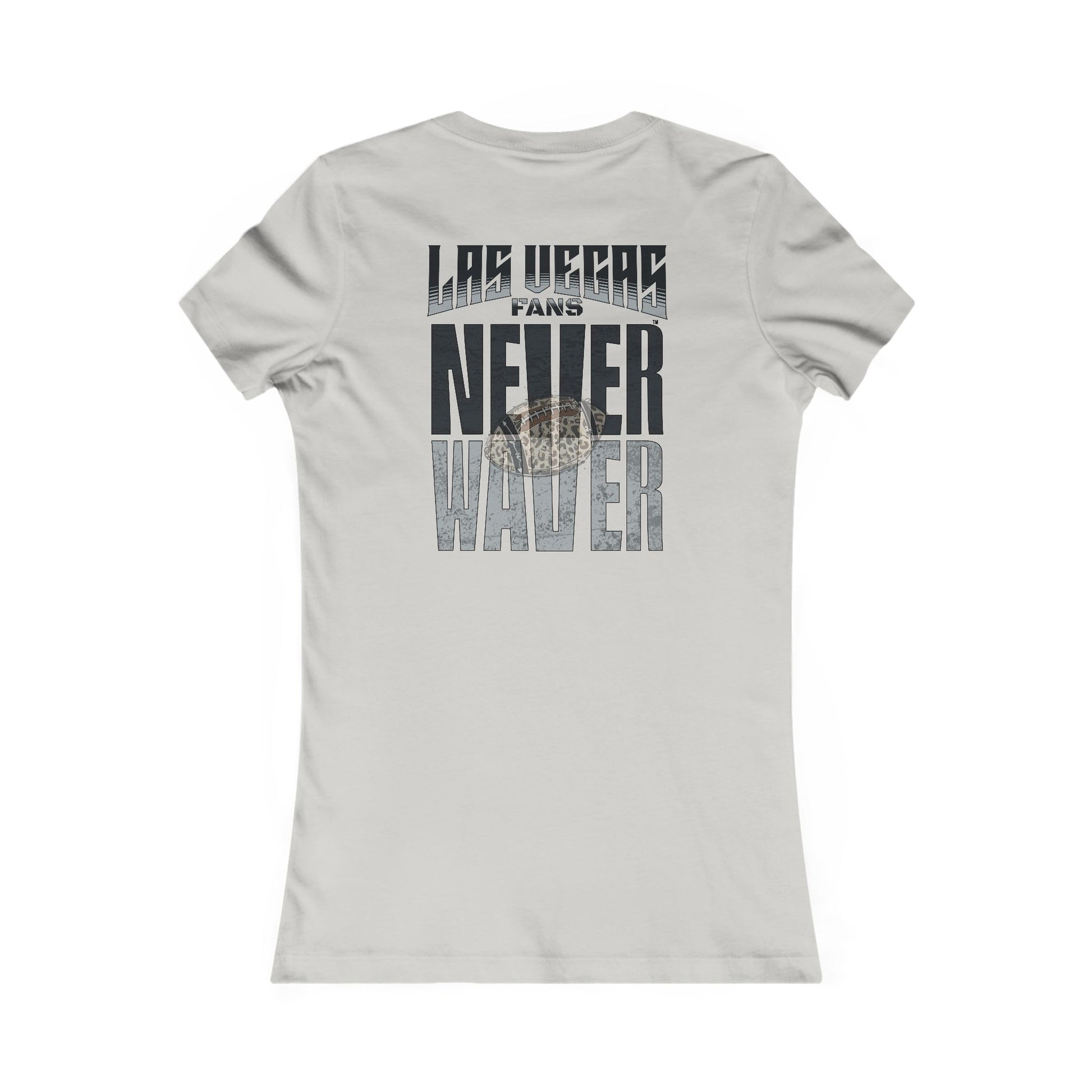 Las Vegas Fans Never Waver W-Leopard Football Women's Favorite Tee - Never Waver