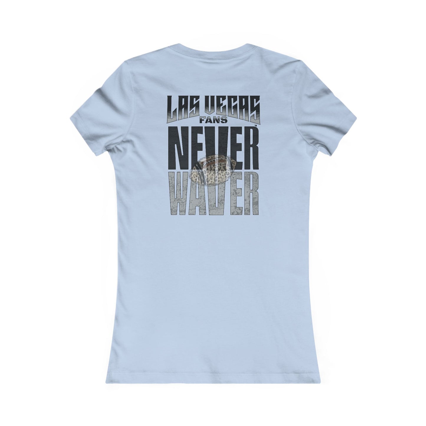 Las Vegas Fans Never Waver W-Leopard Football Women's Favorite Tee - Never Waver
