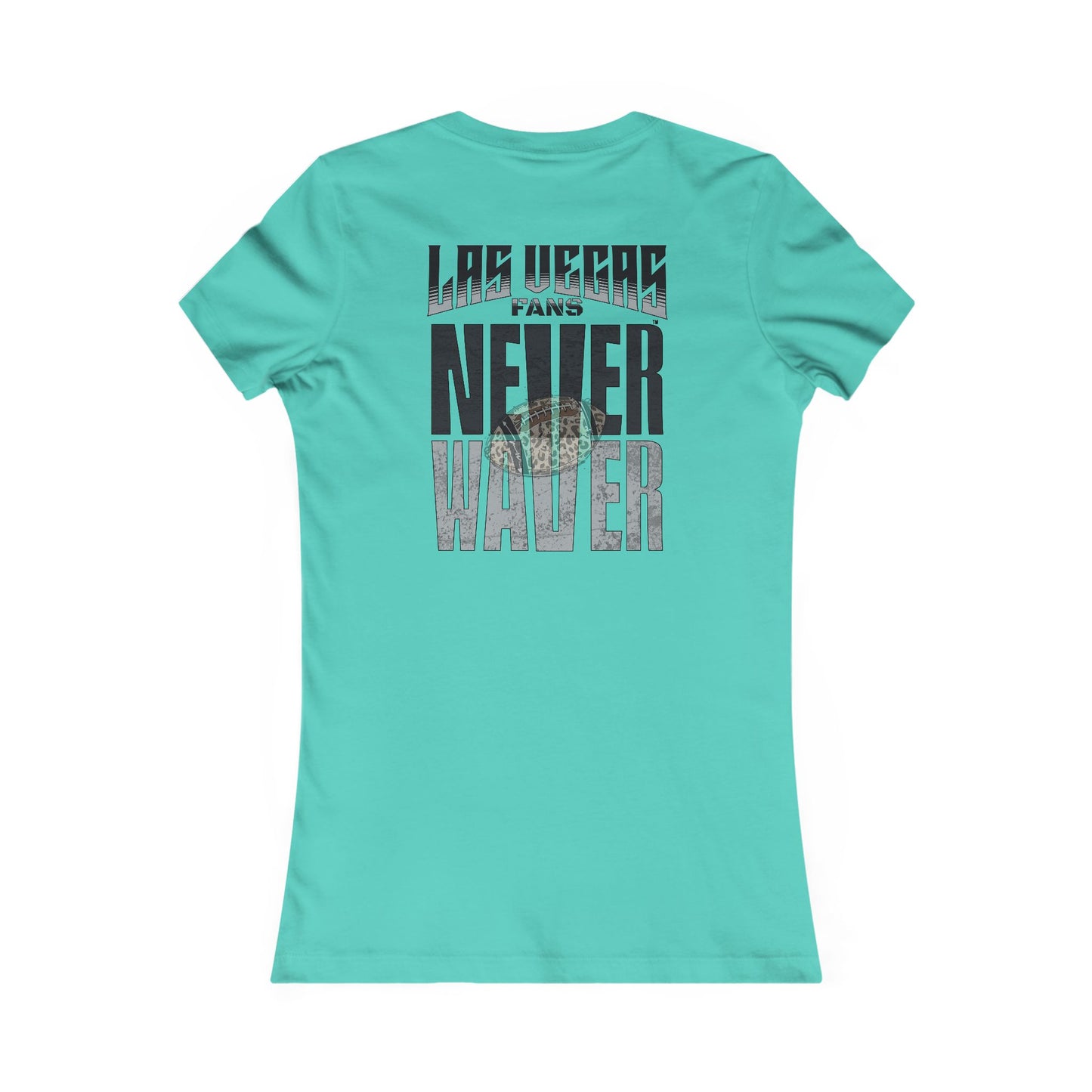 Las Vegas Fans Never Waver W-Leopard Football Women's Favorite Tee - Never Waver