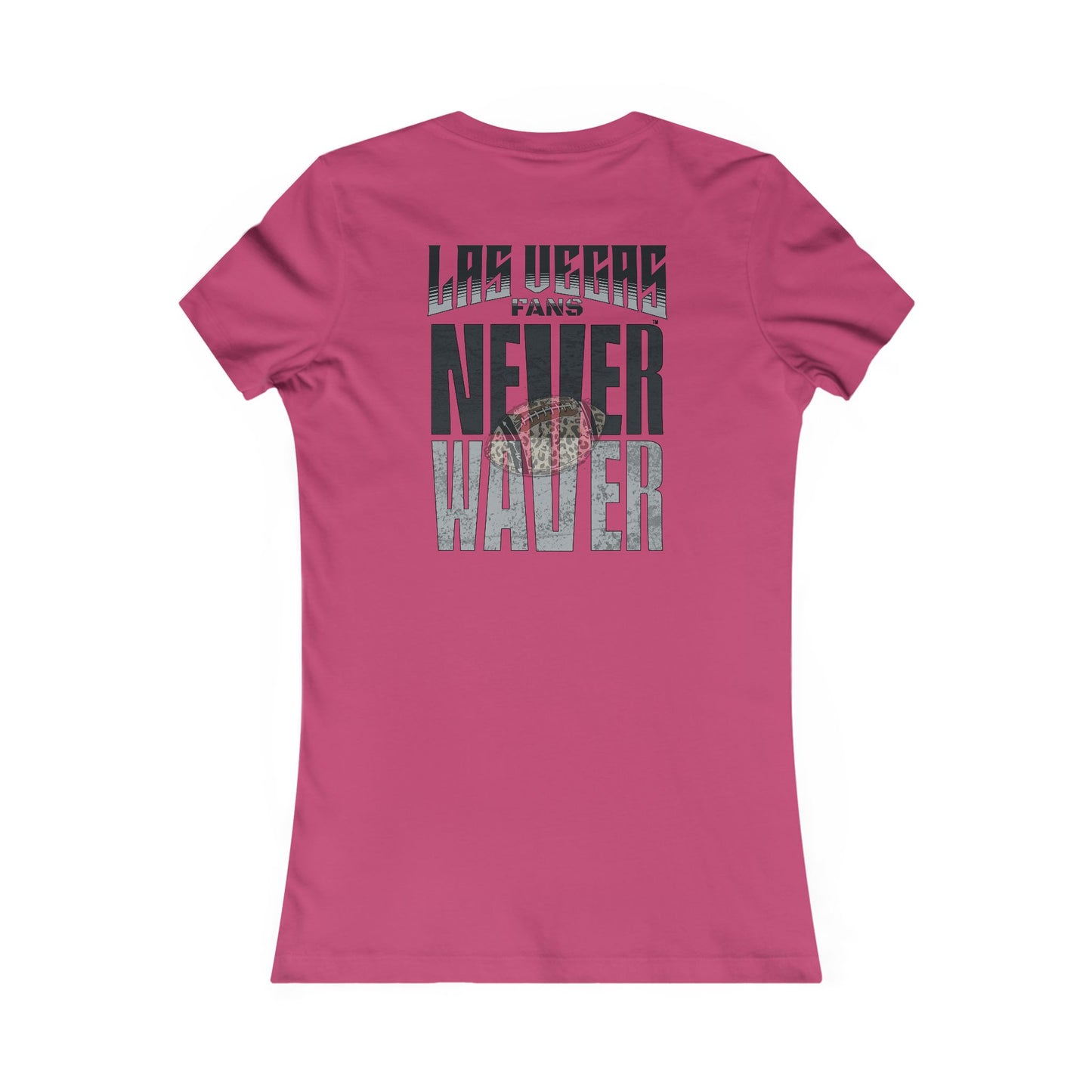 Las Vegas Fans Never Waver W-Leopard Football Women's Favorite Tee - Never Waver