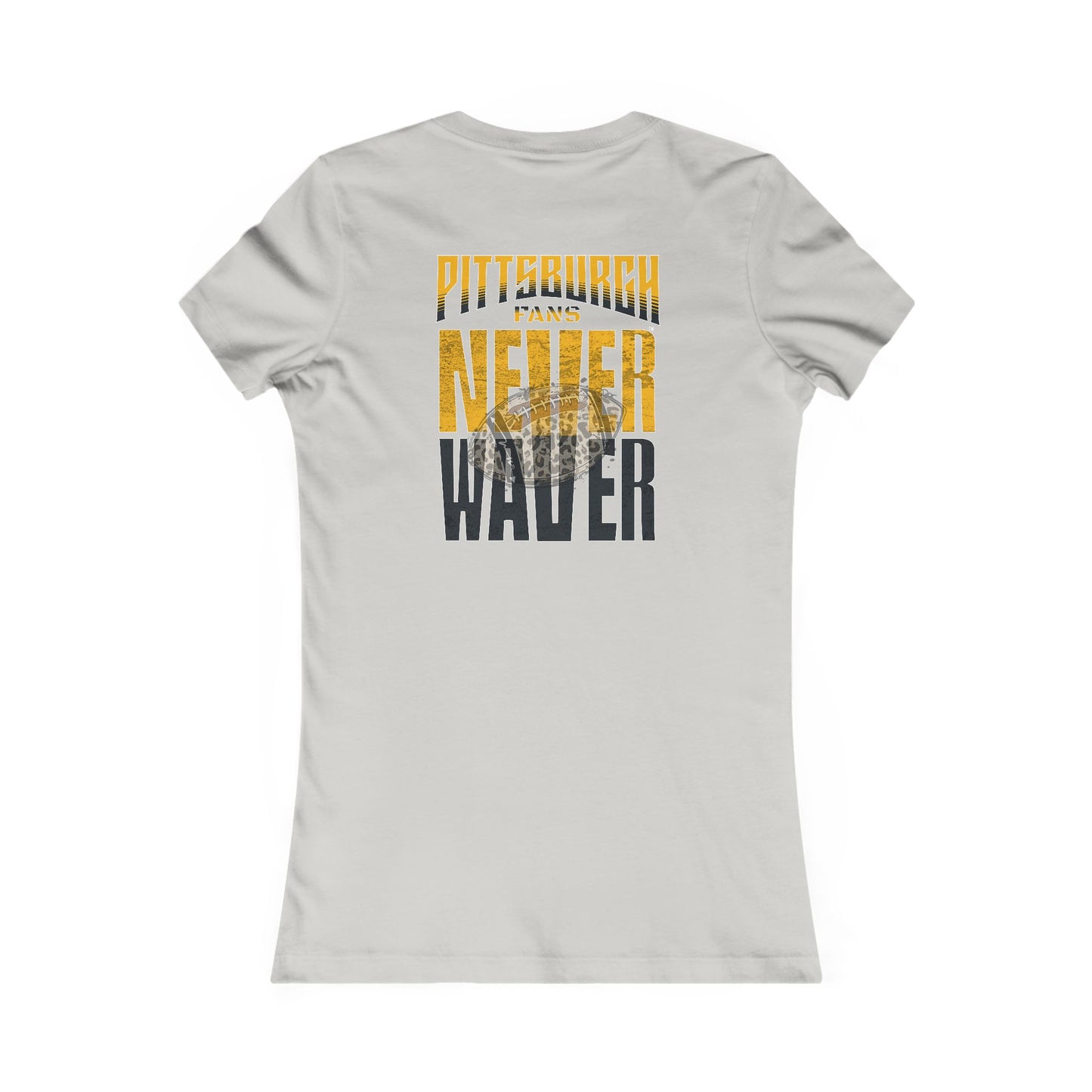 Pittsburgh Never Waver With Leopard Football Women's Favorite Tee - Never Waver
