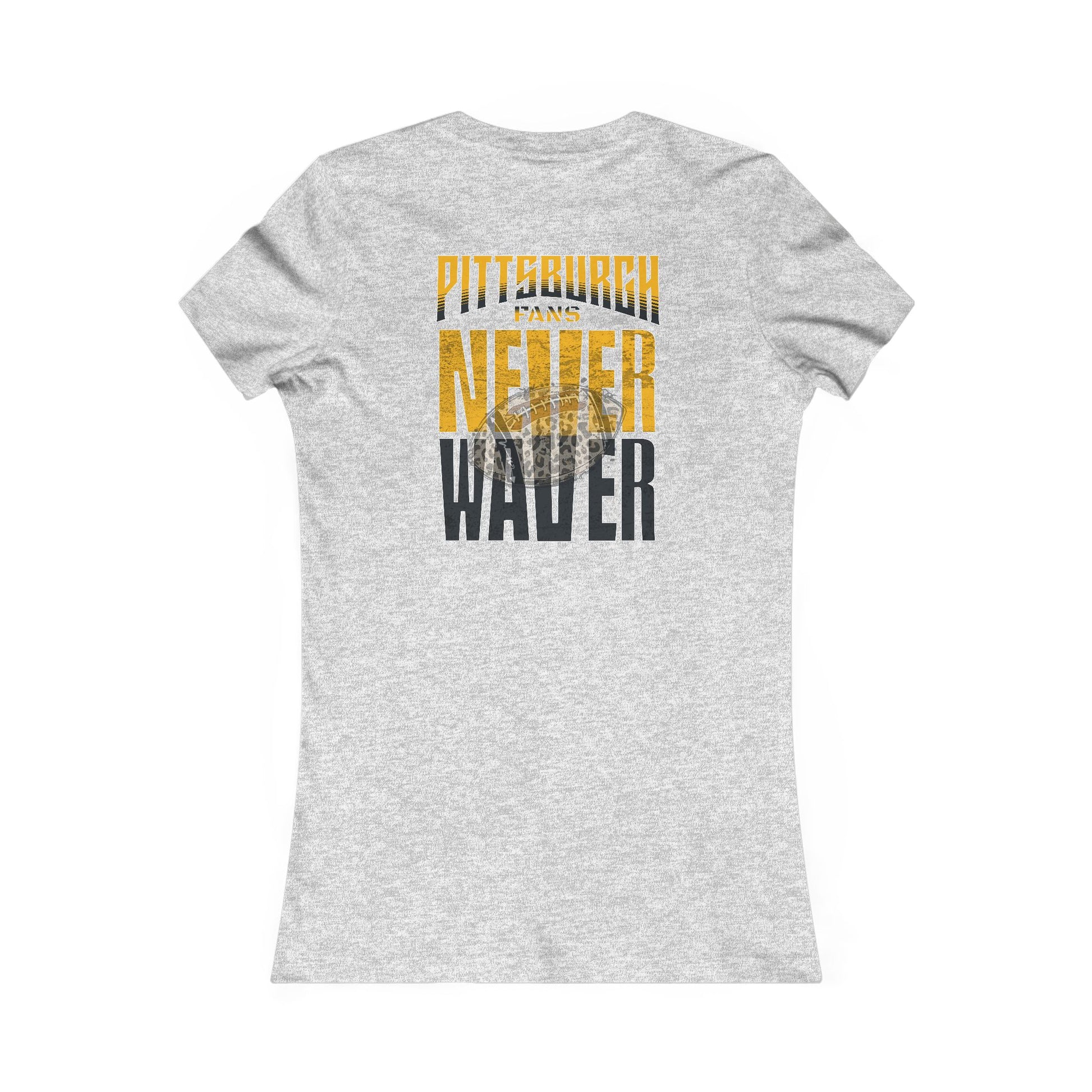 Pittsburgh Never Waver With Leopard Football Women's Favorite Tee - Never Waver
