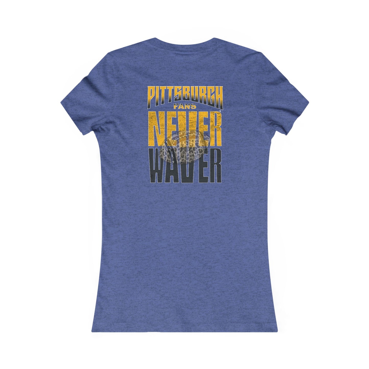 Pittsburgh Never Waver With Leopard Football Women's Favorite Tee - Never Waver