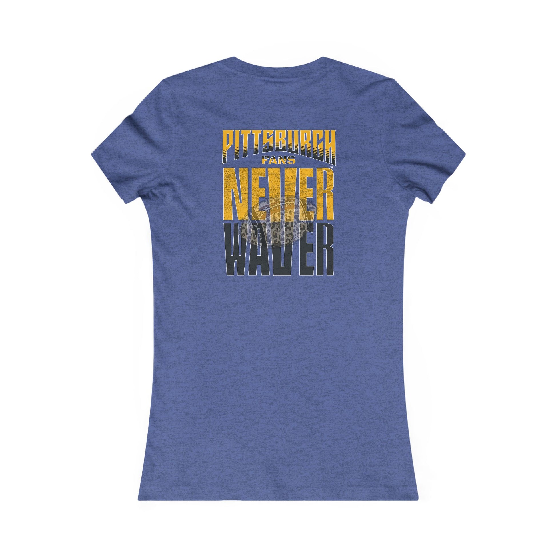 Pittsburgh Never Waver With Leopard Football Women's Favorite Tee - Never Waver