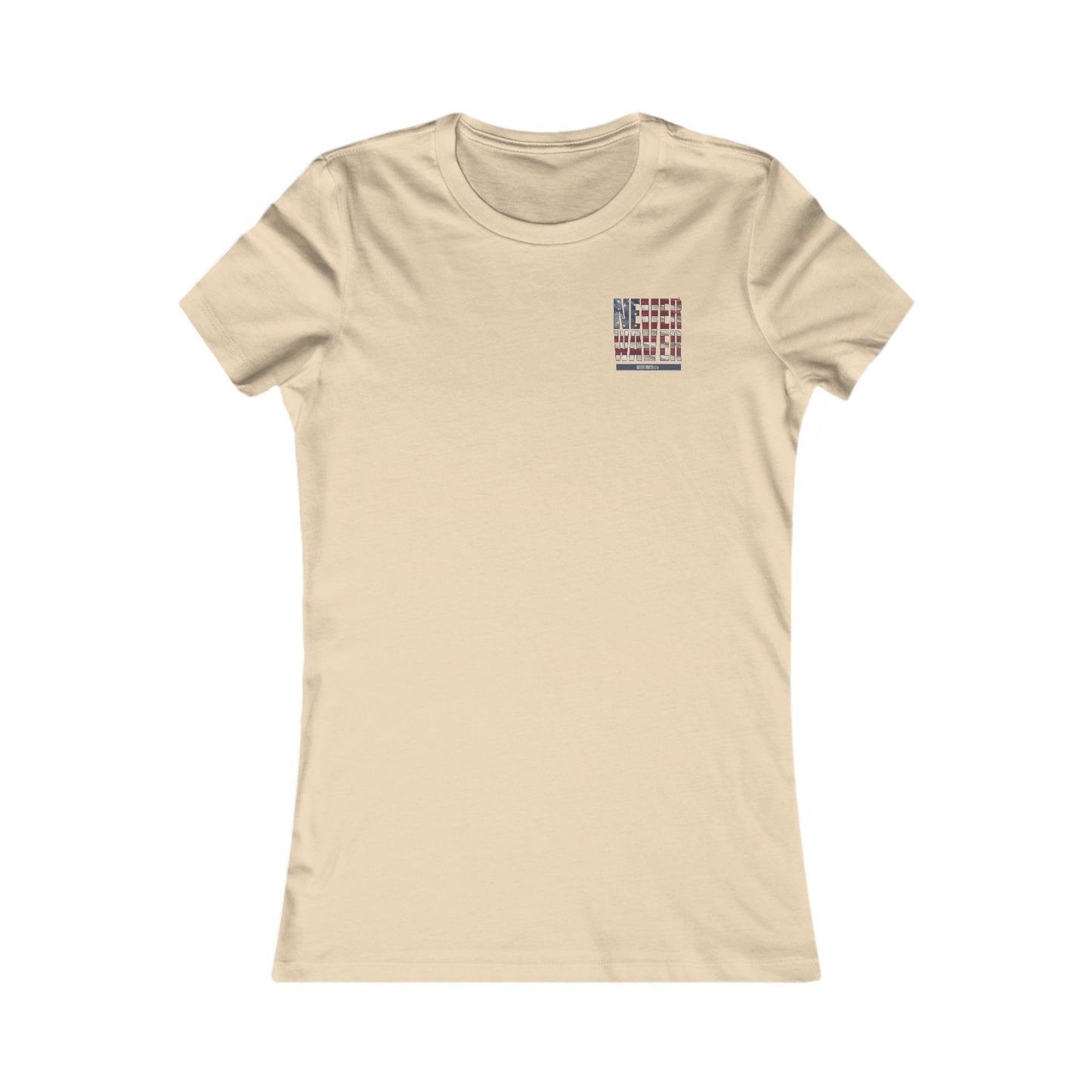 Respect Is Earned  Never Waver It's Not Given Women's Favorite Tee - Never Waver