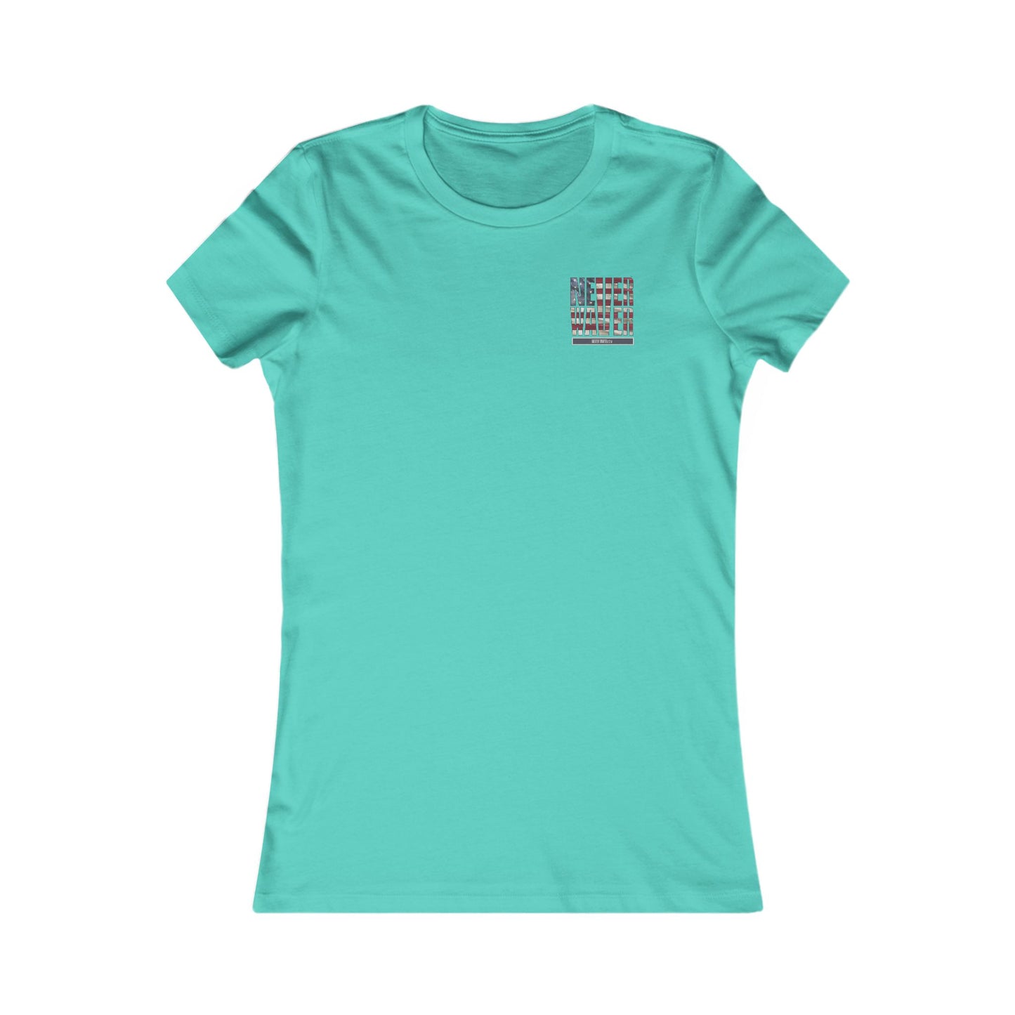 Respect Is Earned  Never Waver It's Not Given Women's Favorite Tee - Never Waver