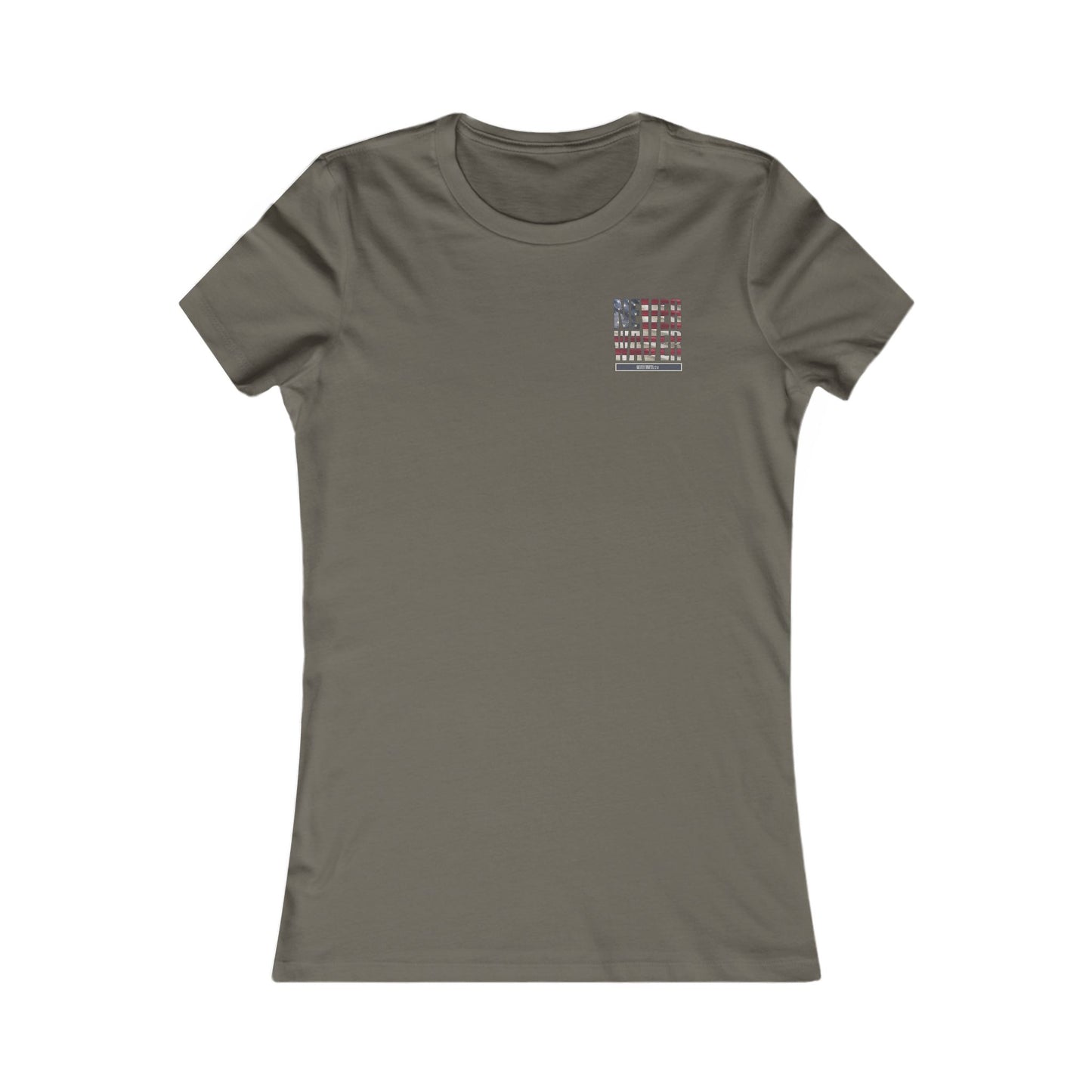 Respect Is Earned  Never Waver It's Not Given Women's Favorite Tee - Never Waver