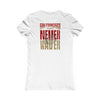 San Francisco Fans Never Waver With Leopard Football Women's Favorite Tee - Never Waver