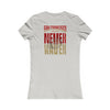 San Francisco Fans Never Waver With Leopard Football Women's Favorite Tee - Never Waver