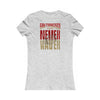 San Francisco Fans Never Waver With Leopard Football Women's Favorite Tee - Never Waver