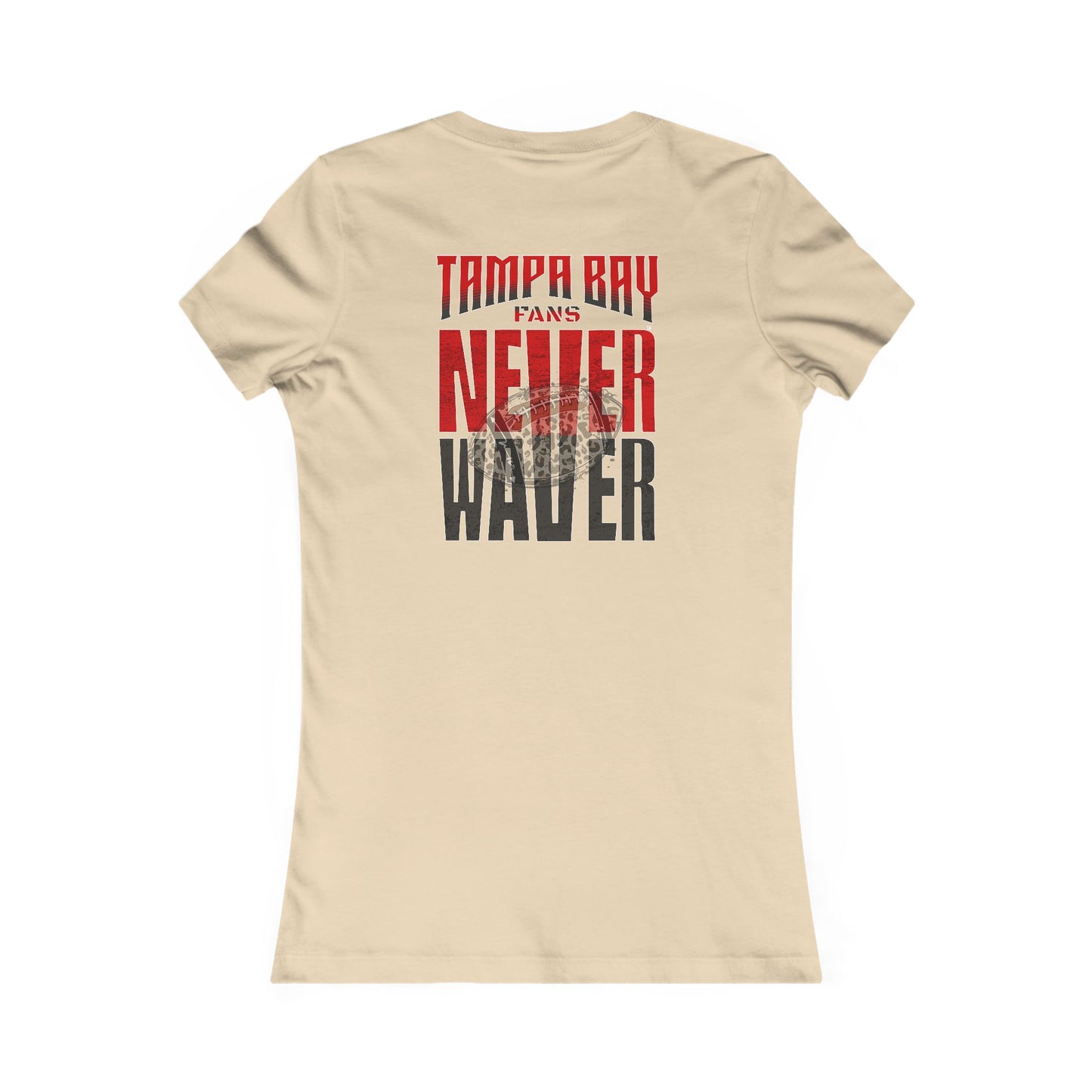 Tampa Bay Fans Never Waver With Leopard Football Women's Favorite Tee - Never Waver