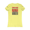 Tampa Bay Fans Never Waver With Leopard Football Women's Favorite Tee - Never Waver