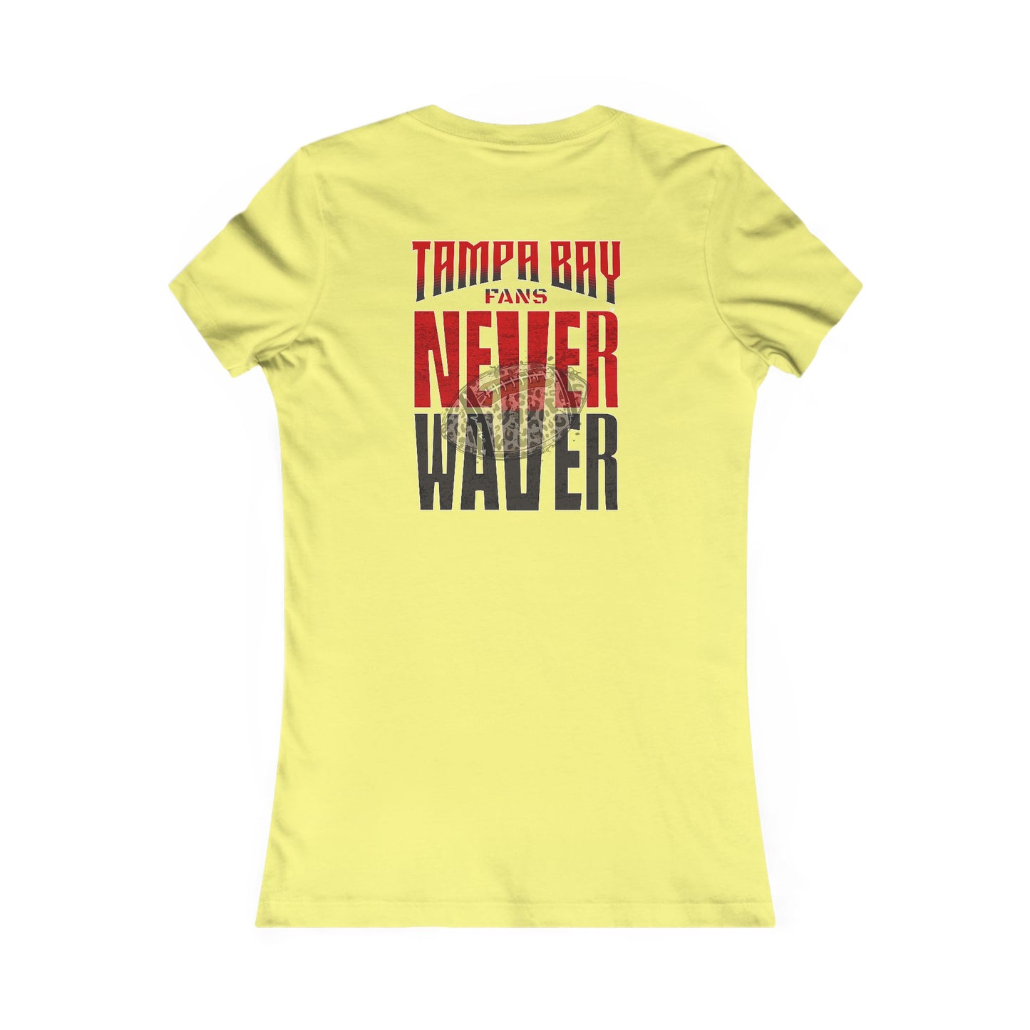 Tampa Bay Fans Never Waver With Leopard Football Women's Favorite Tee - Never Waver