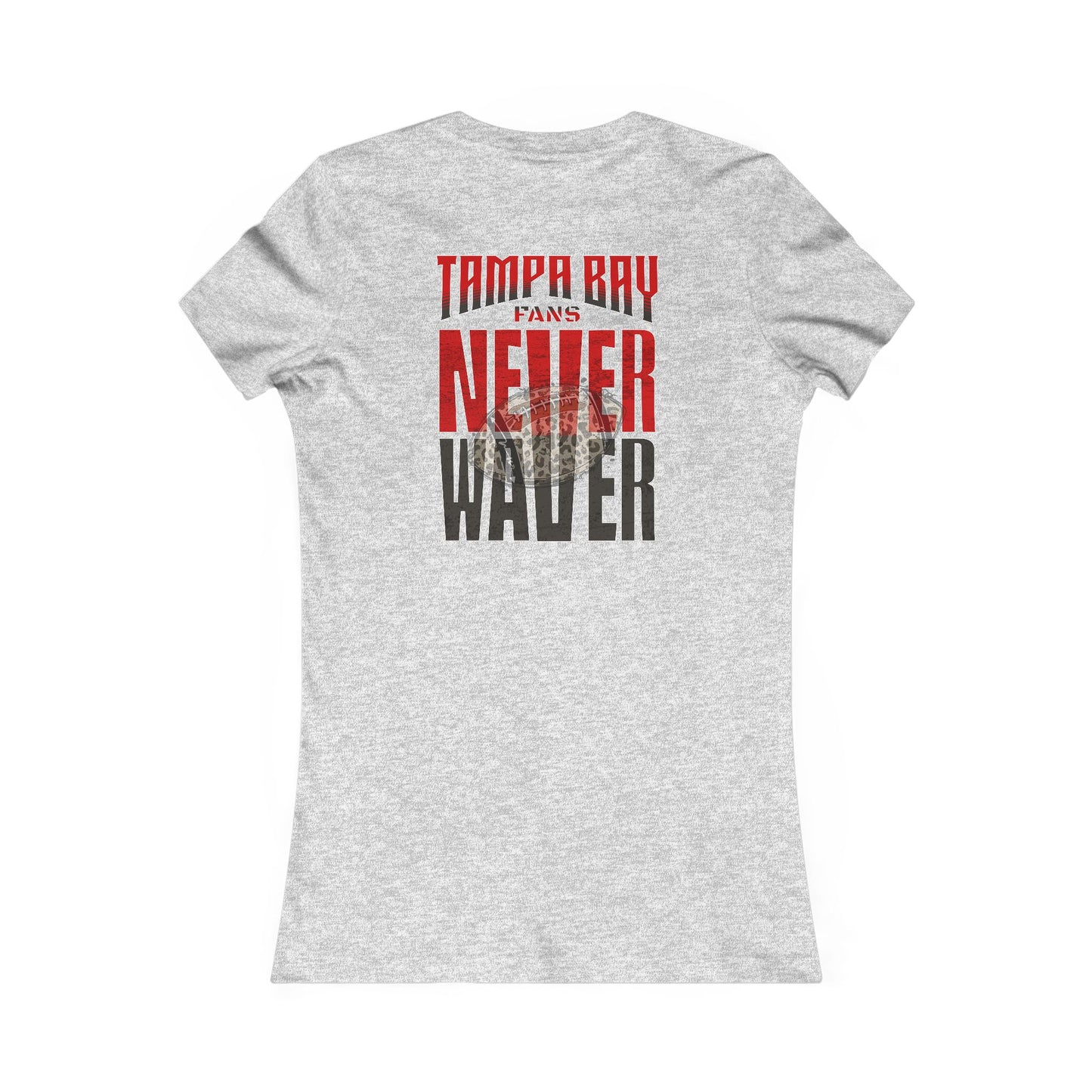 Tampa Bay Fans Never Waver With Leopard Football Women's Favorite Tee - Never Waver