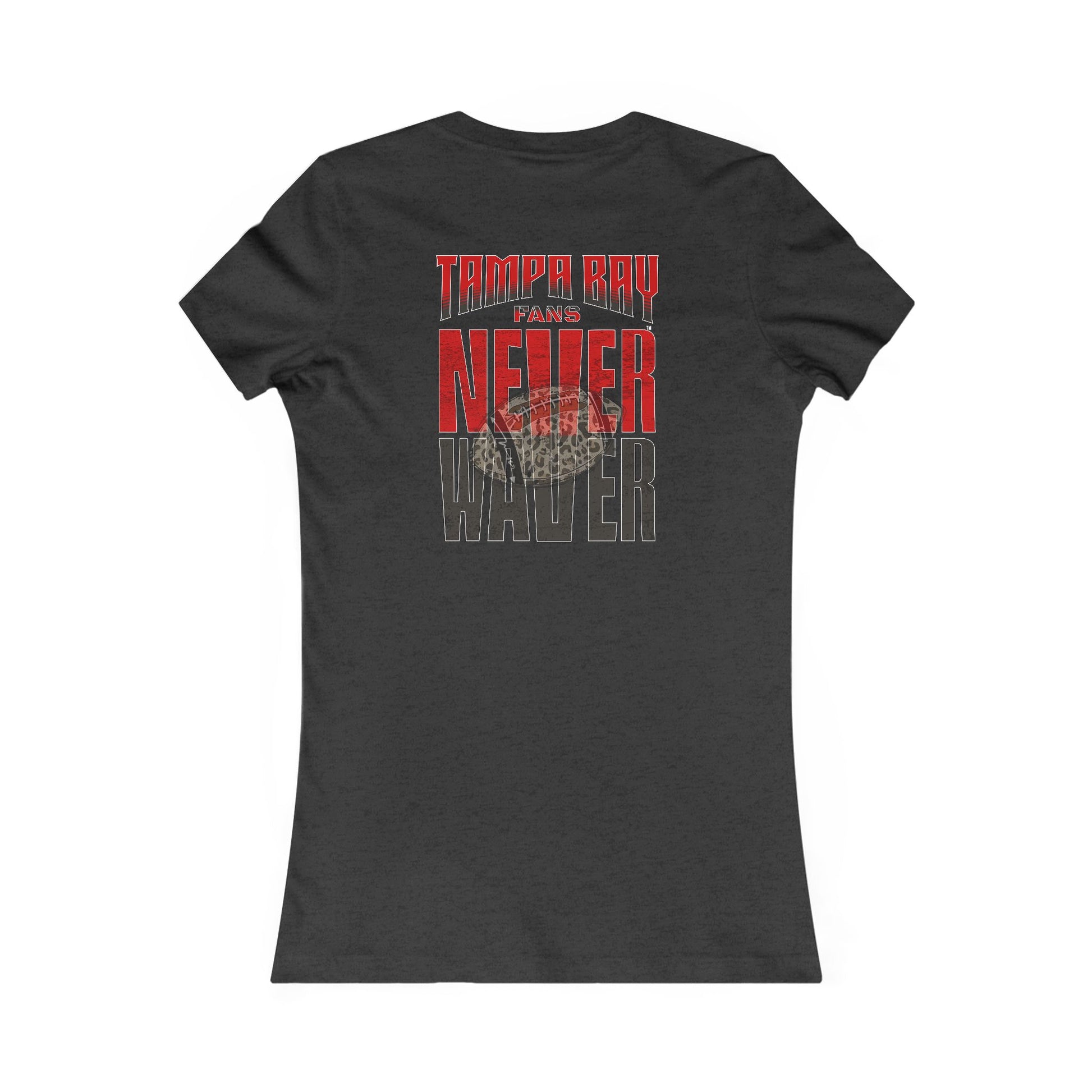 Tampa Bay Fans Never Waver With Leopard Football Women's Favorite Tee - Never Waver