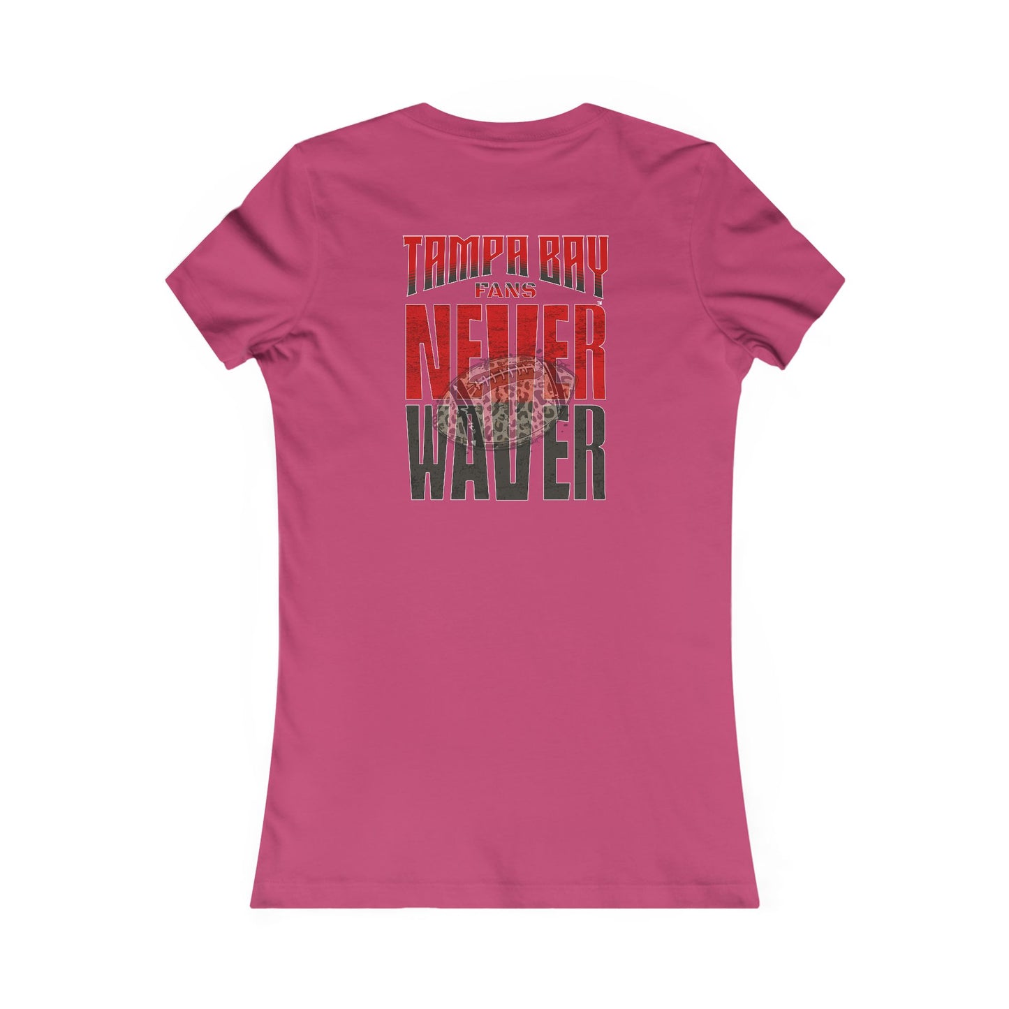 Tampa Bay Fans Never Waver With Leopard Football Women's Favorite Tee - Never Waver
