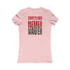 Tampa Bay Fans Never Waver With Leopard Football Women's Favorite Tee - Never Waver
