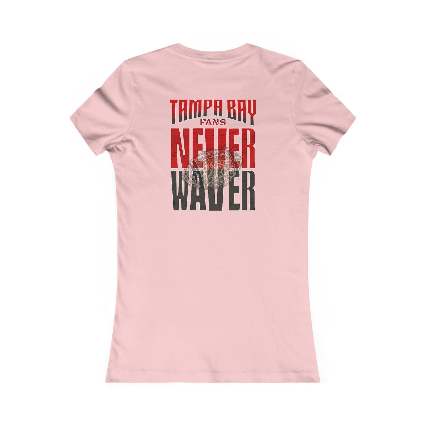 Tampa Bay Fans Never Waver With Leopard Football Women's Favorite Tee - Never Waver